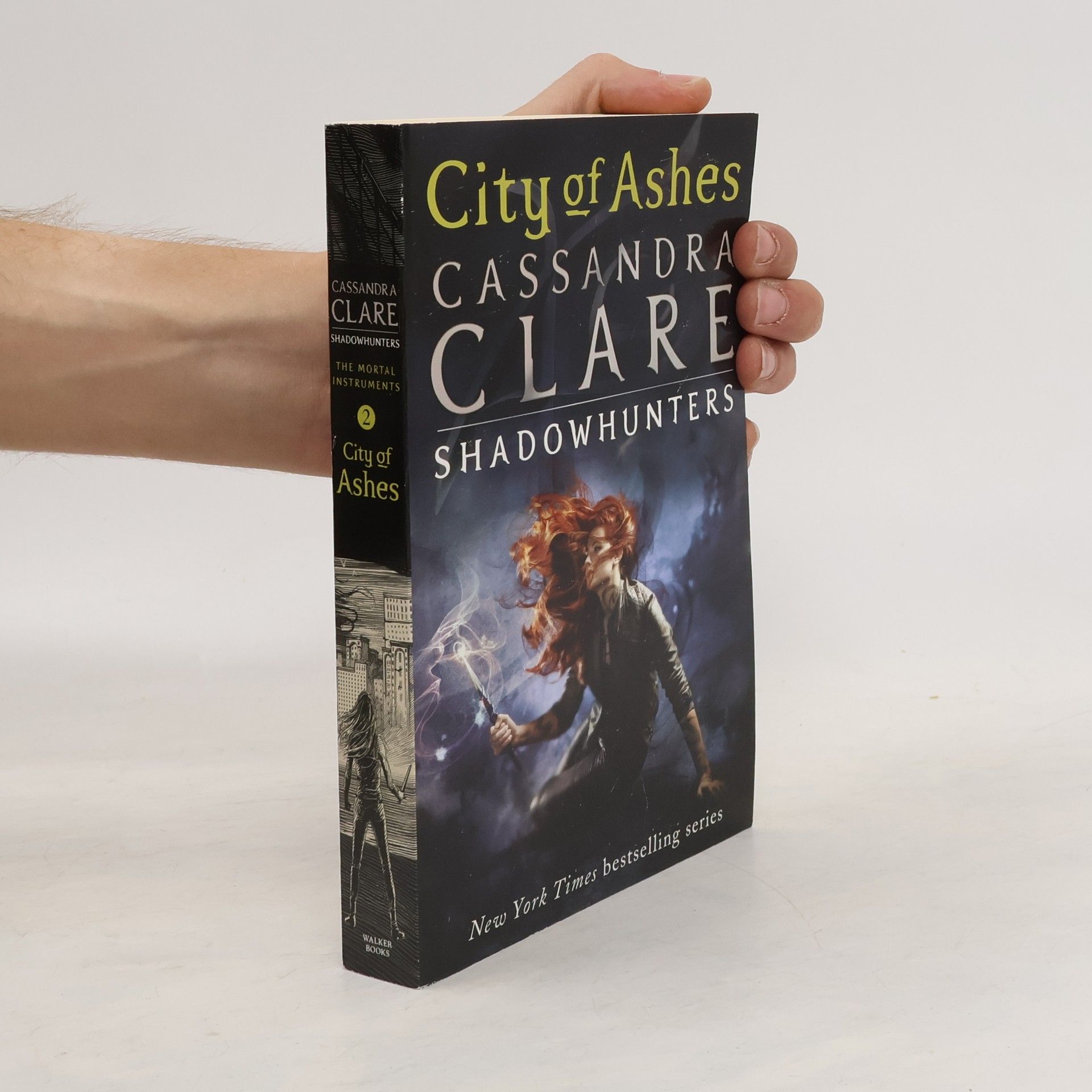 Cassandra Clare City of Ashes. The Shadowhunter Chronicles. The Mortal Instruments. 2. díl