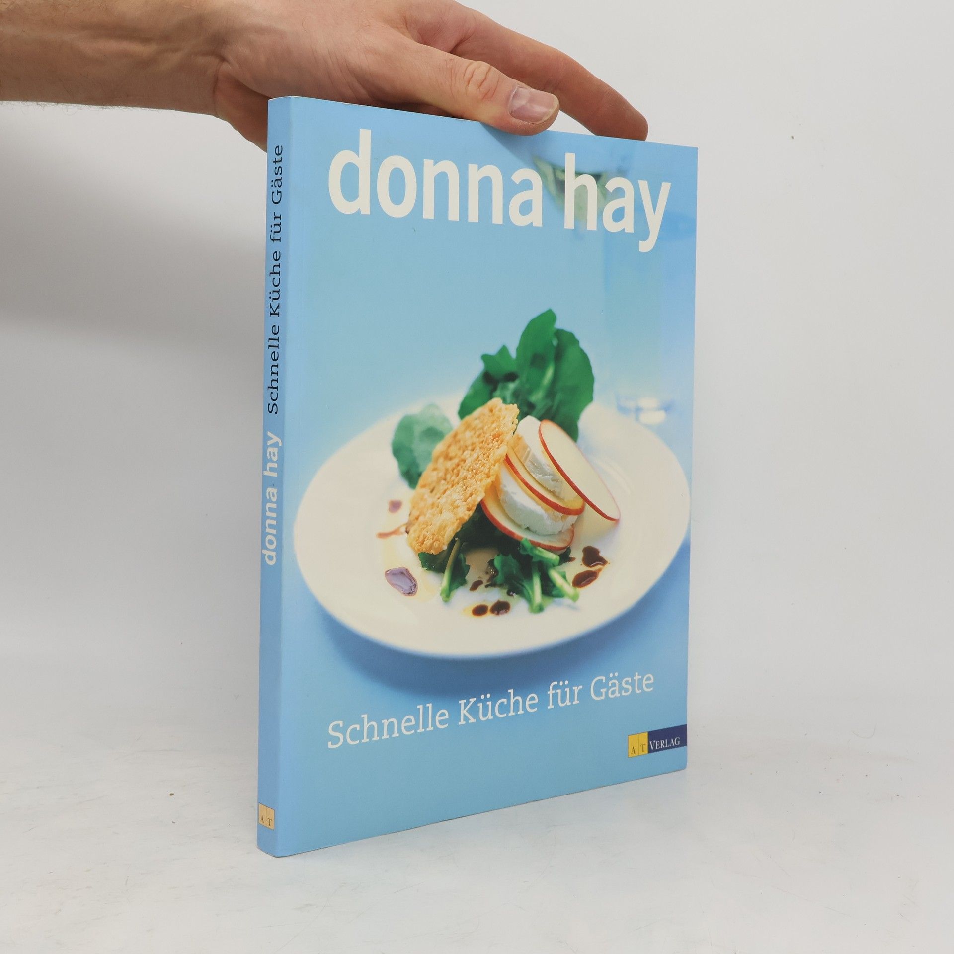 Donna Hay Schnelle Küche für Gäste