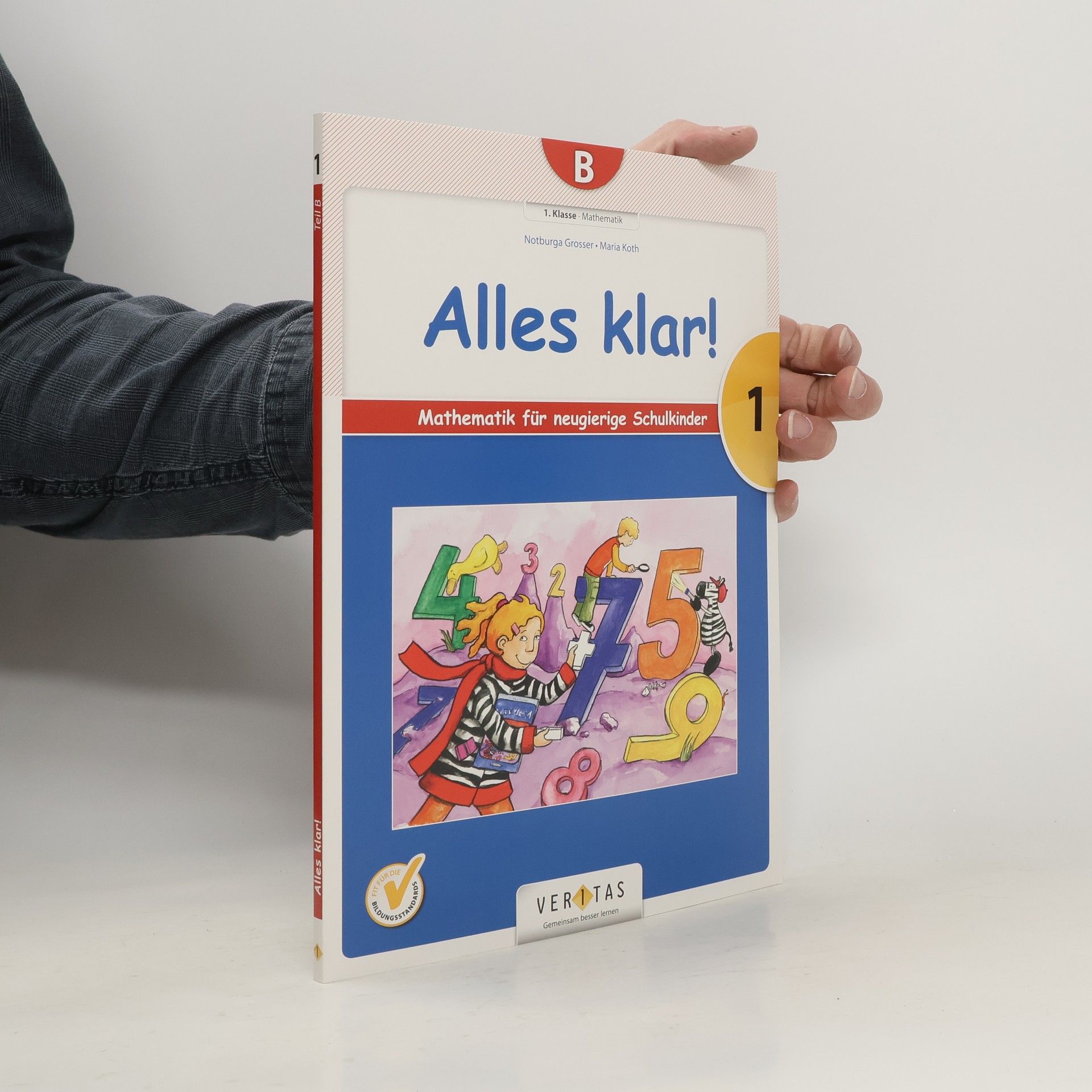 Autorenkollektiv Alles klar! 1, Teil B. Mathematik für neugierige Schulkinder