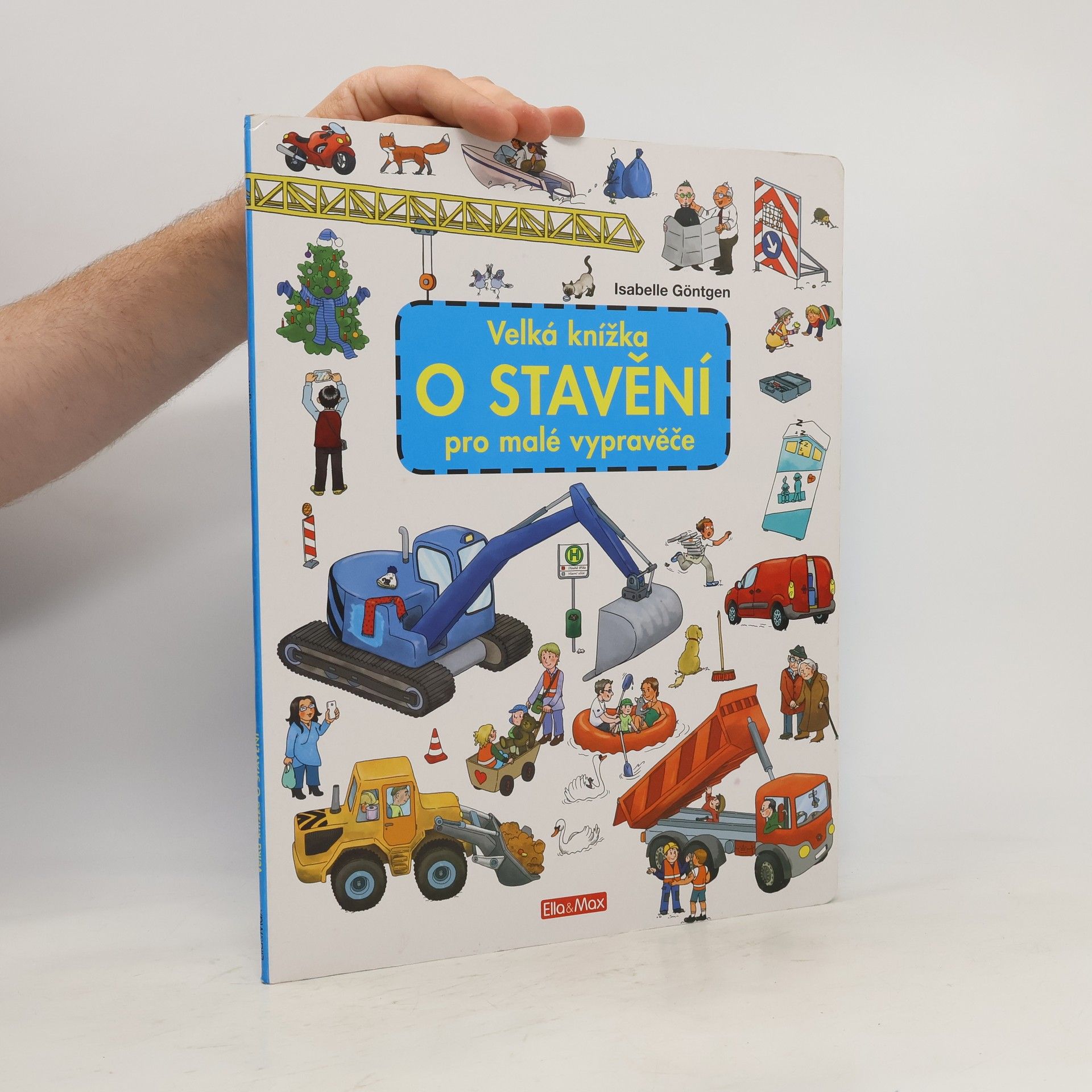 Isabelle Göntgen Velká knížka o stavění pro malé vypravěče