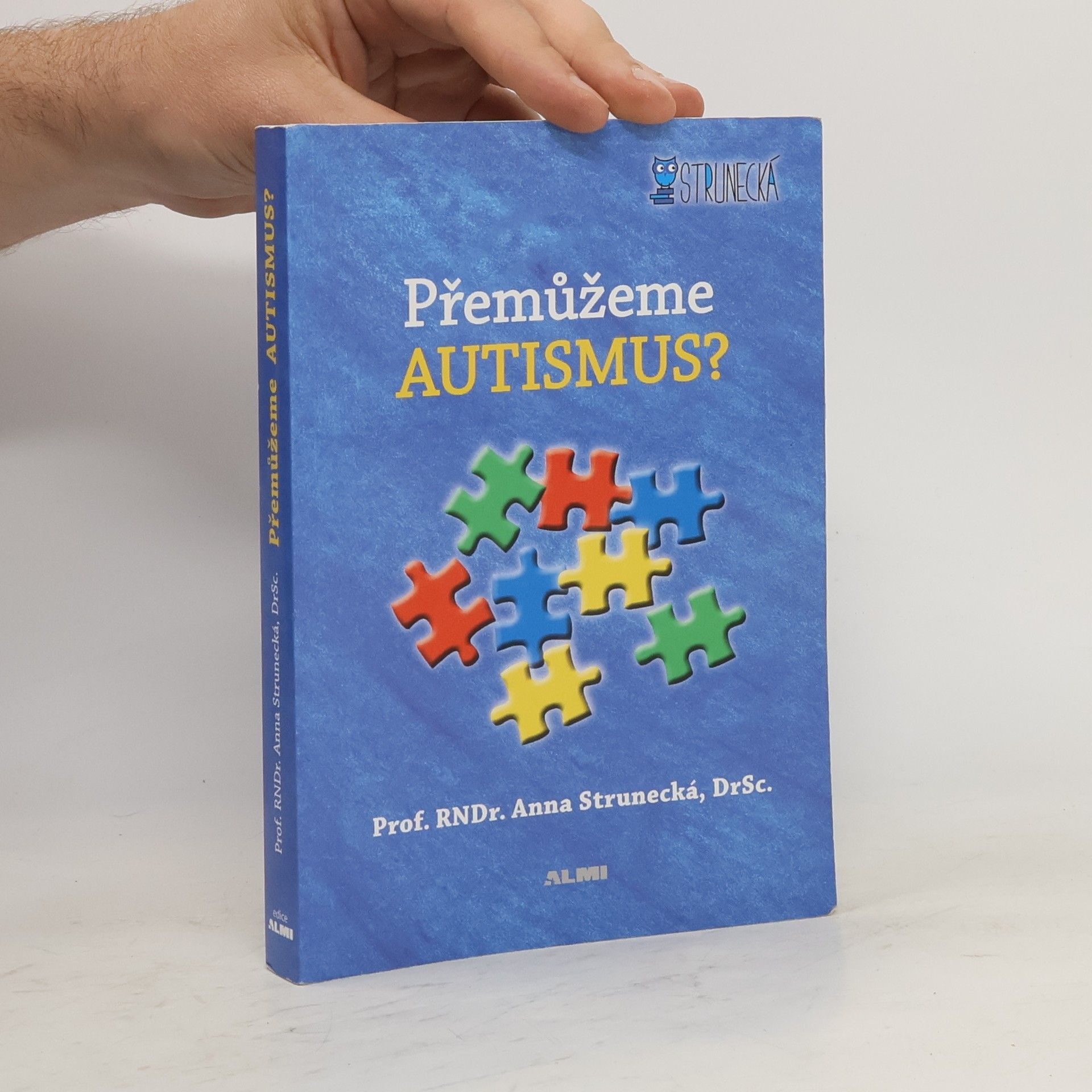 Anna Strunecká Přemůžeme autismus?