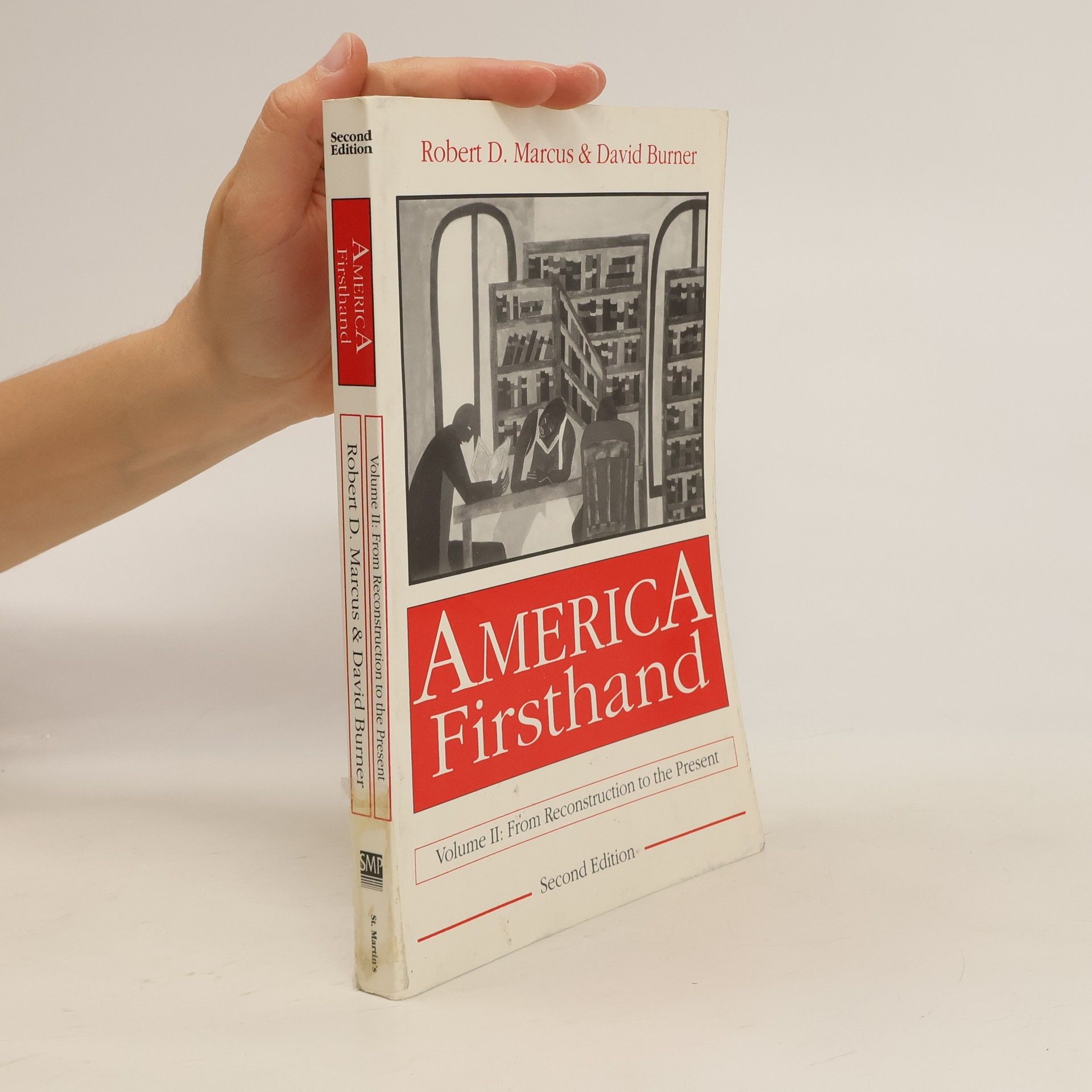 Robert D Marcus America Firsthand. Vol. 2