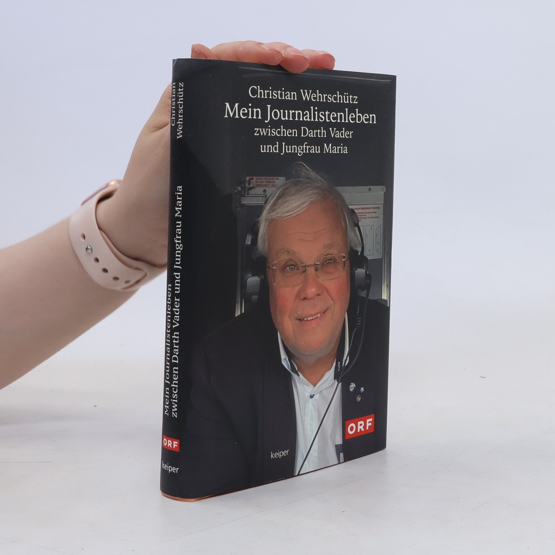 Christian Wehrschütz Mein Journalistenleben zwischen Darth Vader und Jungfrau Maria