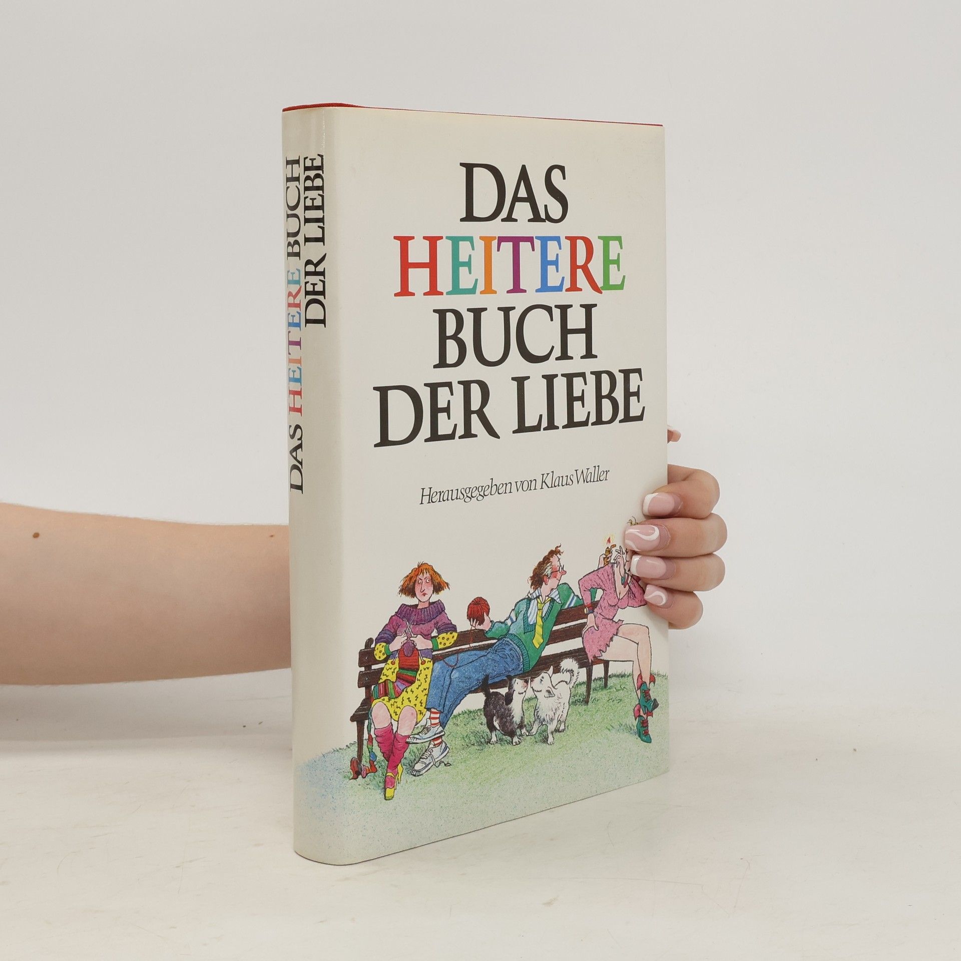 Klaus Waller Das heitere Buch der Liebe