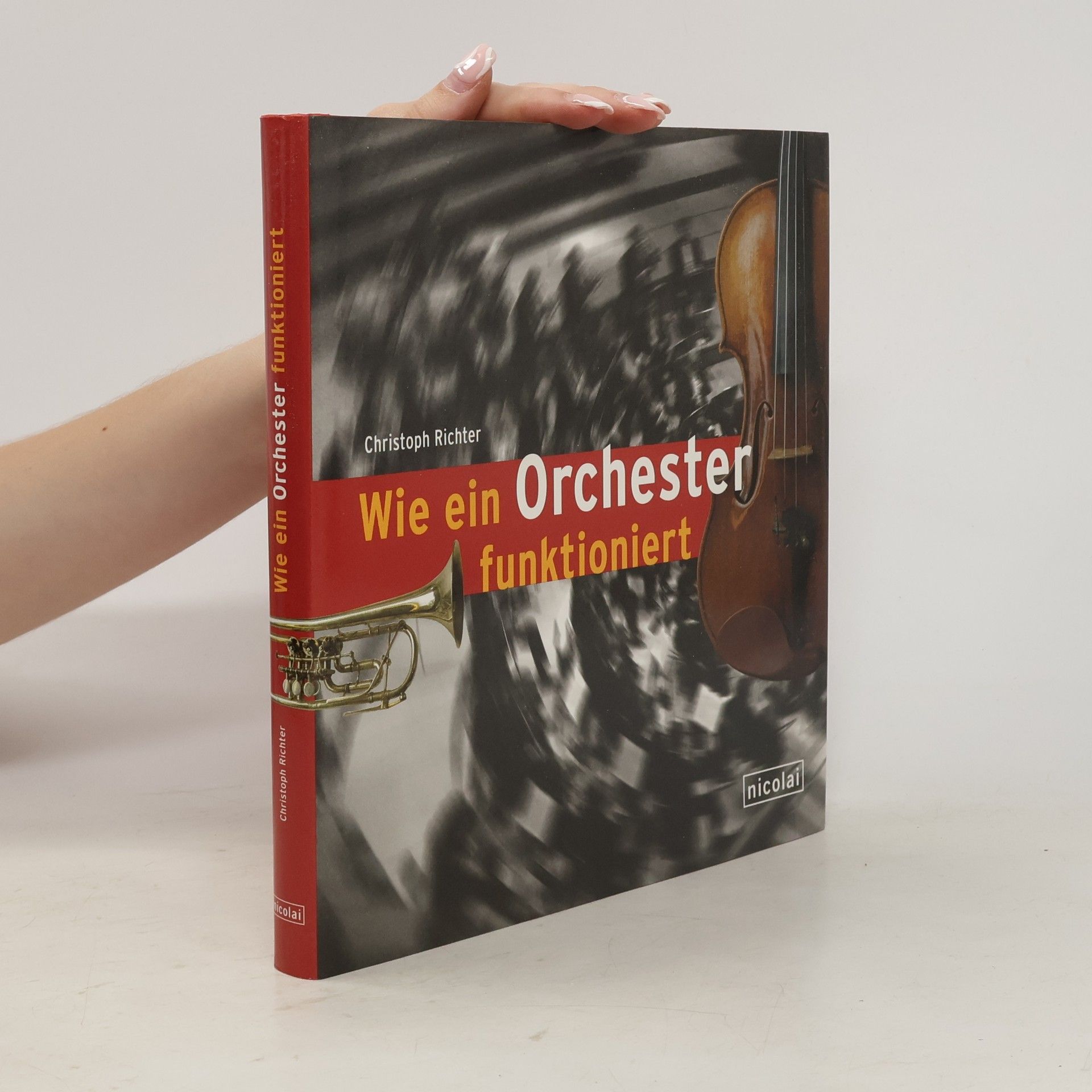 Christoph Richter Wie ein Orchester funktioniert