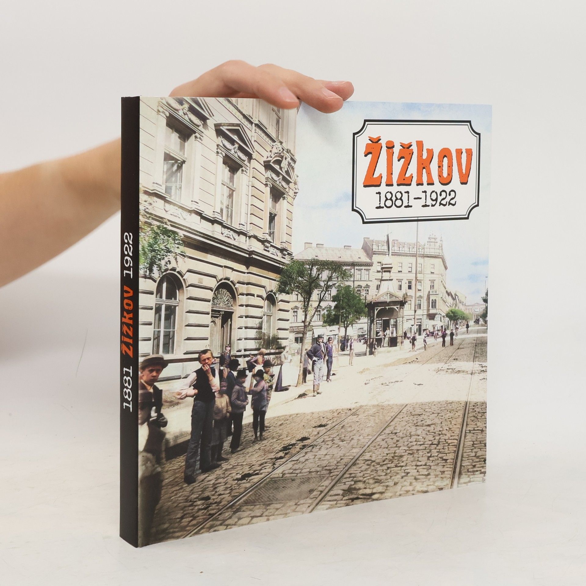 kolektiv Žižkov 1881-1922