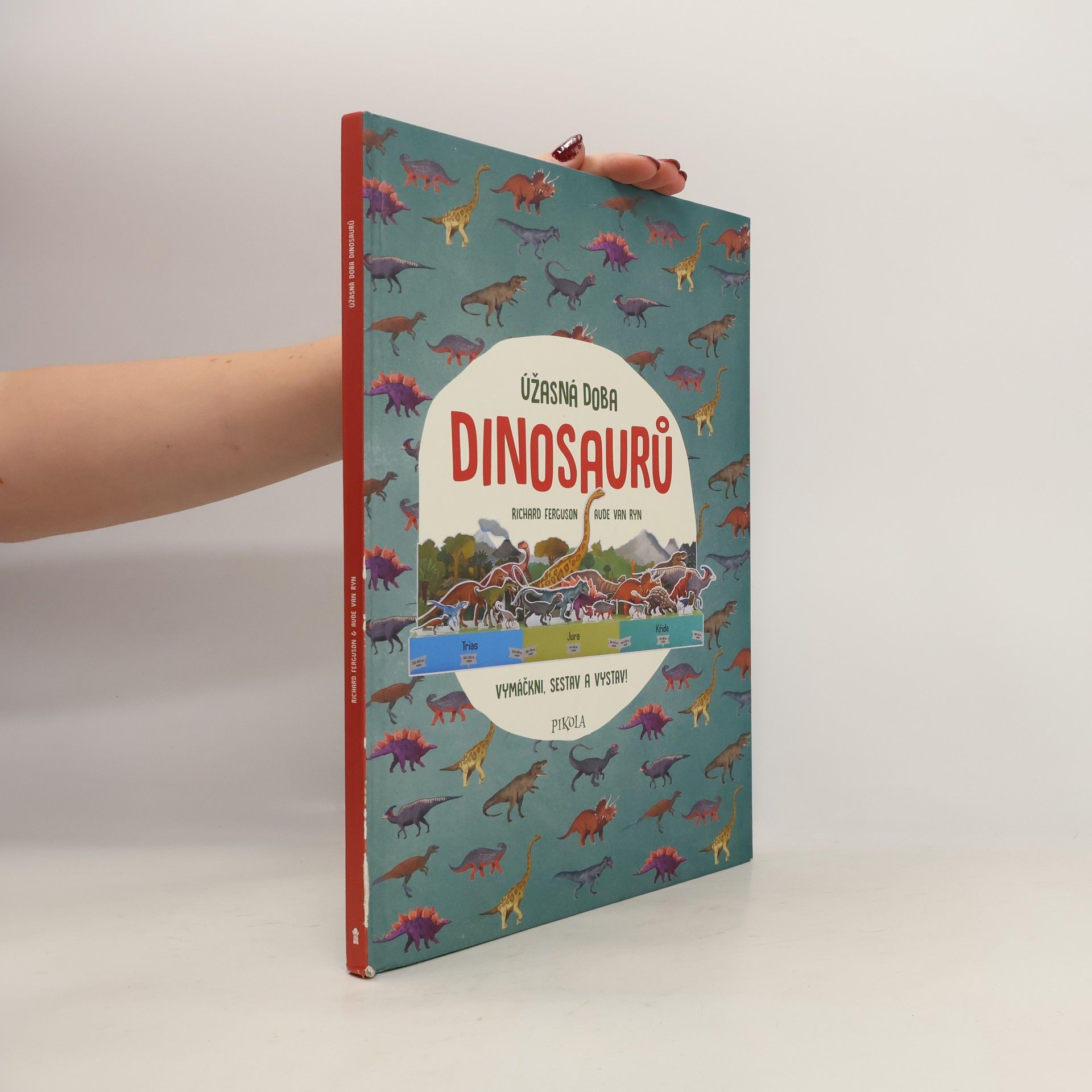 Richard Ferguson Úžasná doba dinosaurů