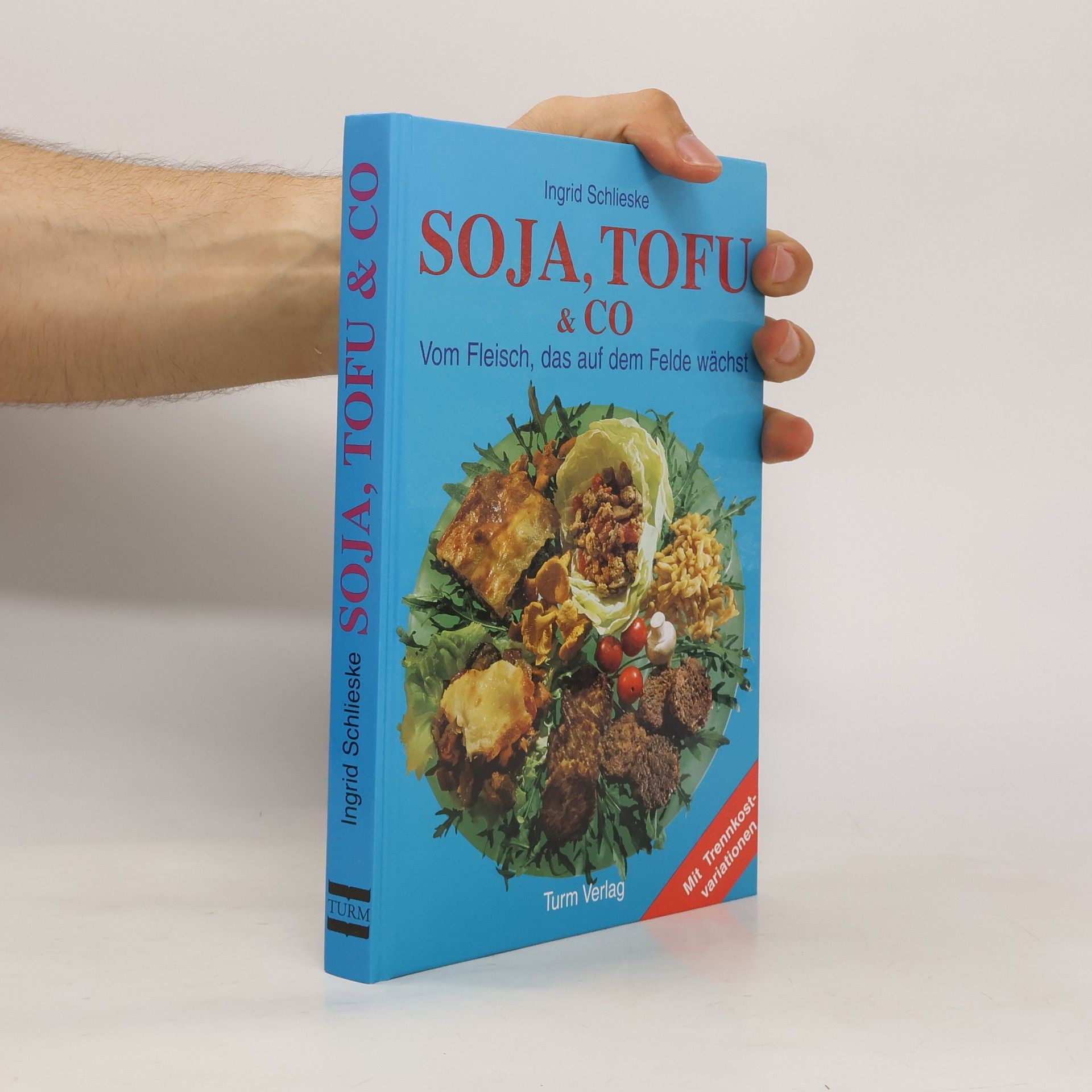 Ingrid Schlieske Soja, Tofu & Co.
