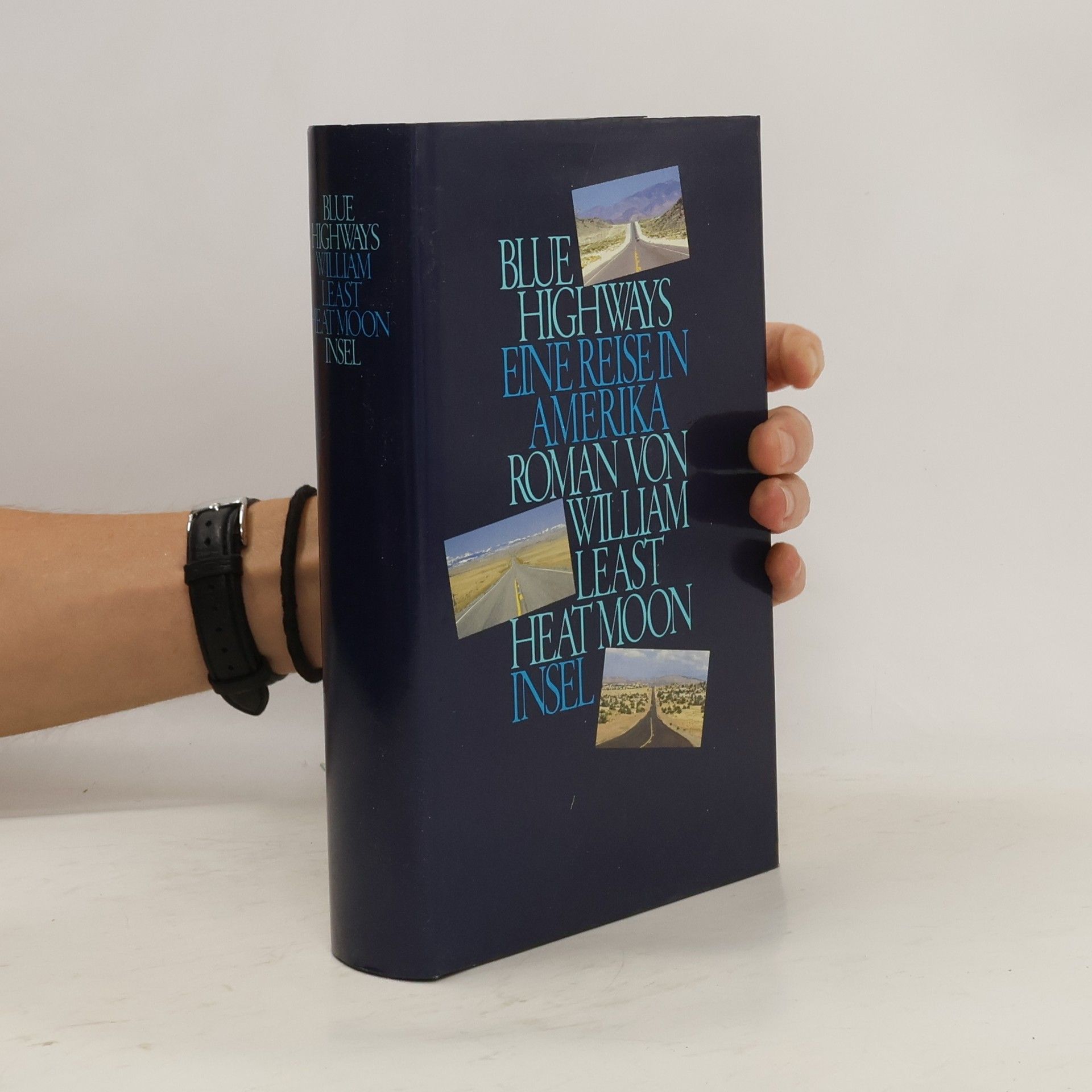 William Least Heat-Moon Blue Highways: Eine Reise in Amerika