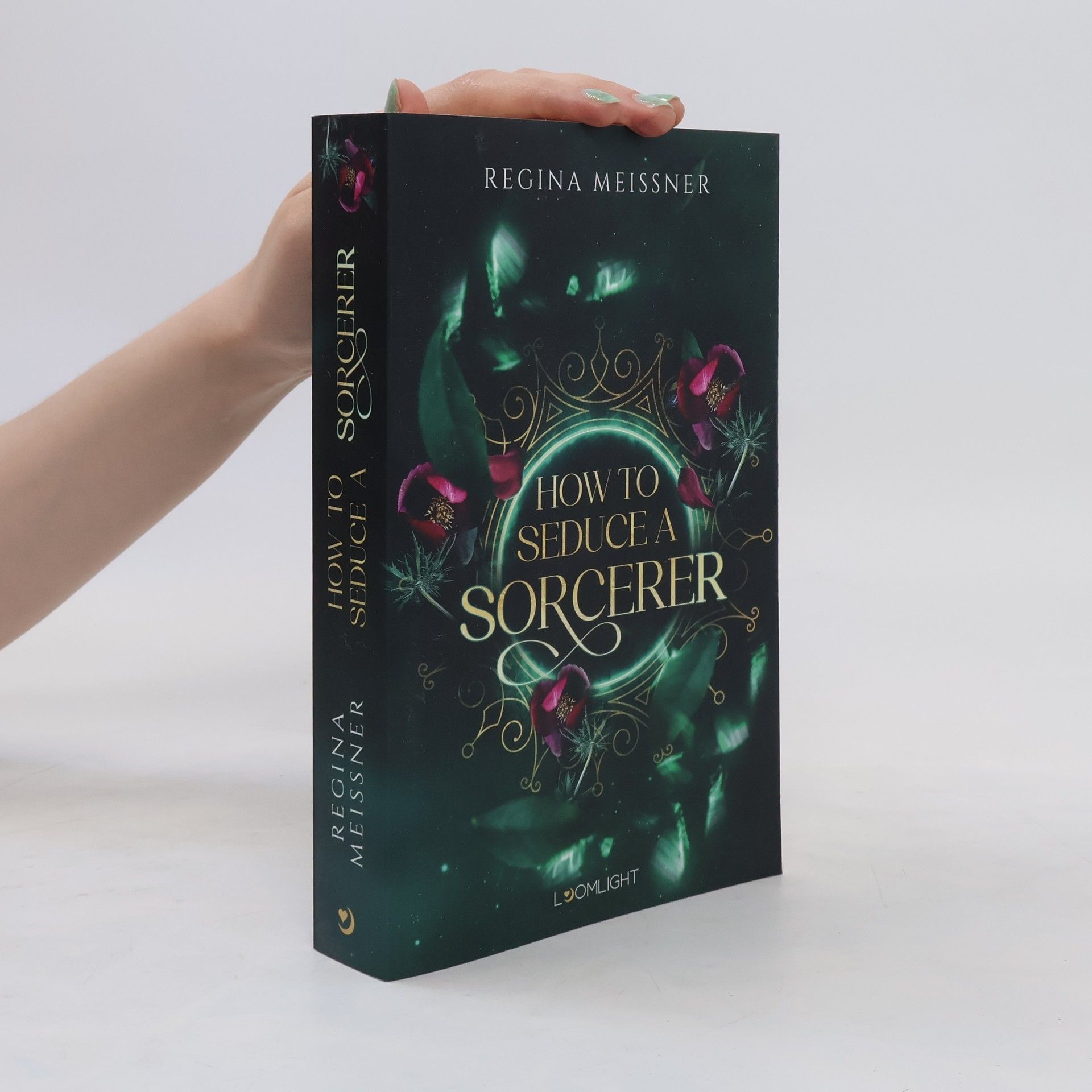 Regina Meißner How to seduce a sorcerer