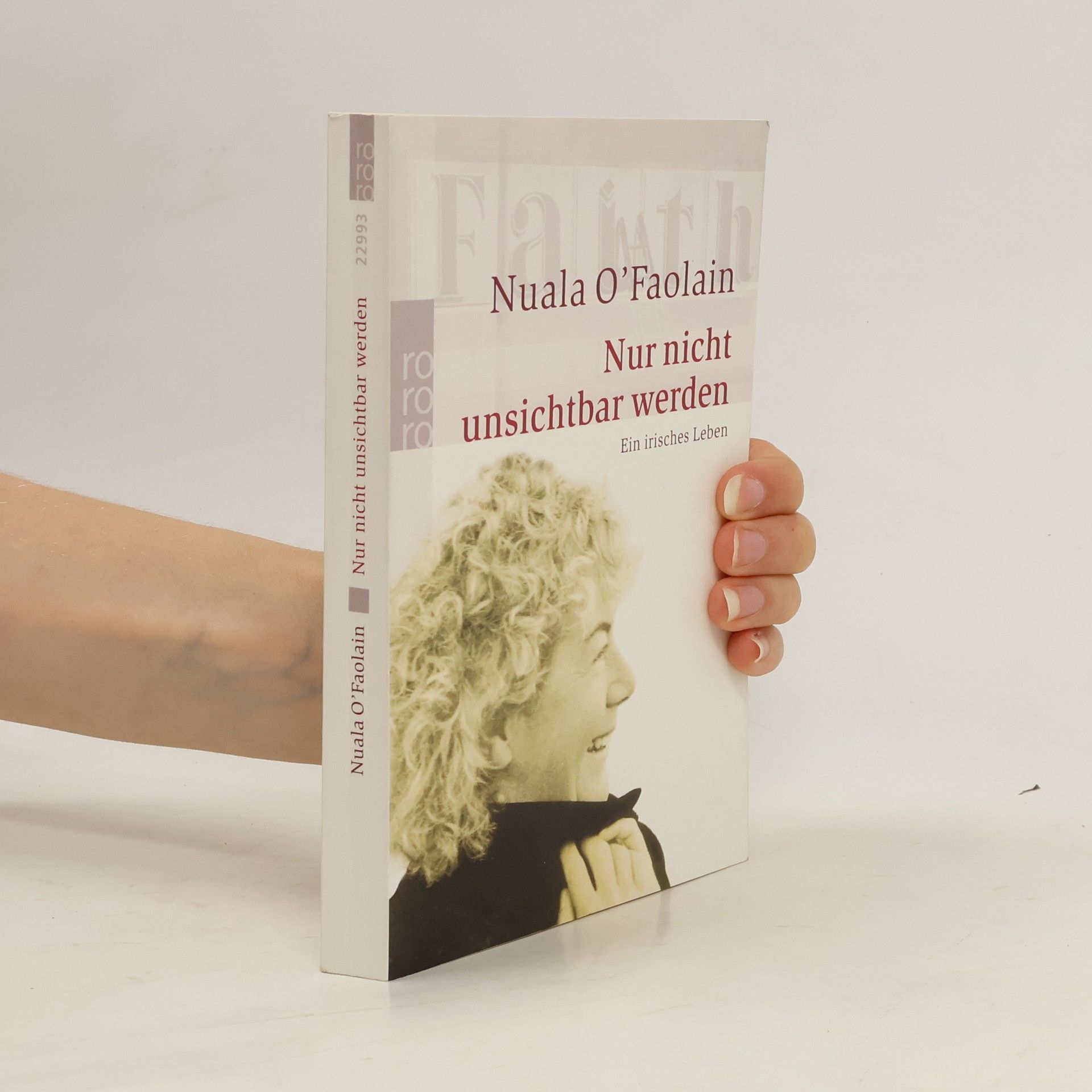 Nuala O. Faolain Nur nicht unsichtbar werden