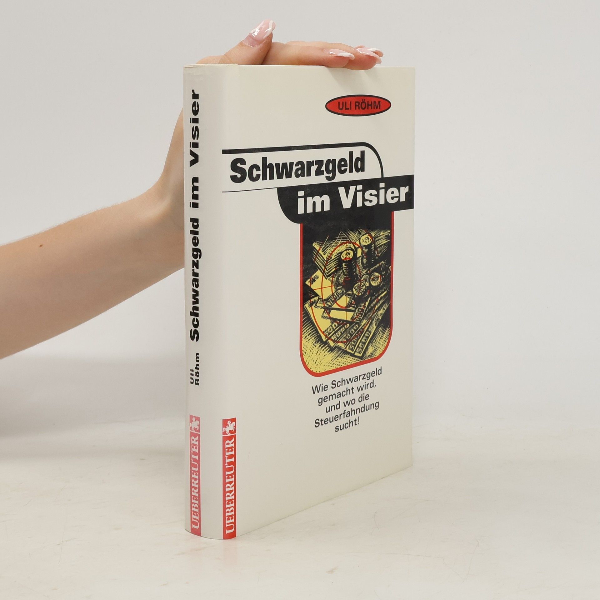 Uli Röhm Schwarzgeld im Visier