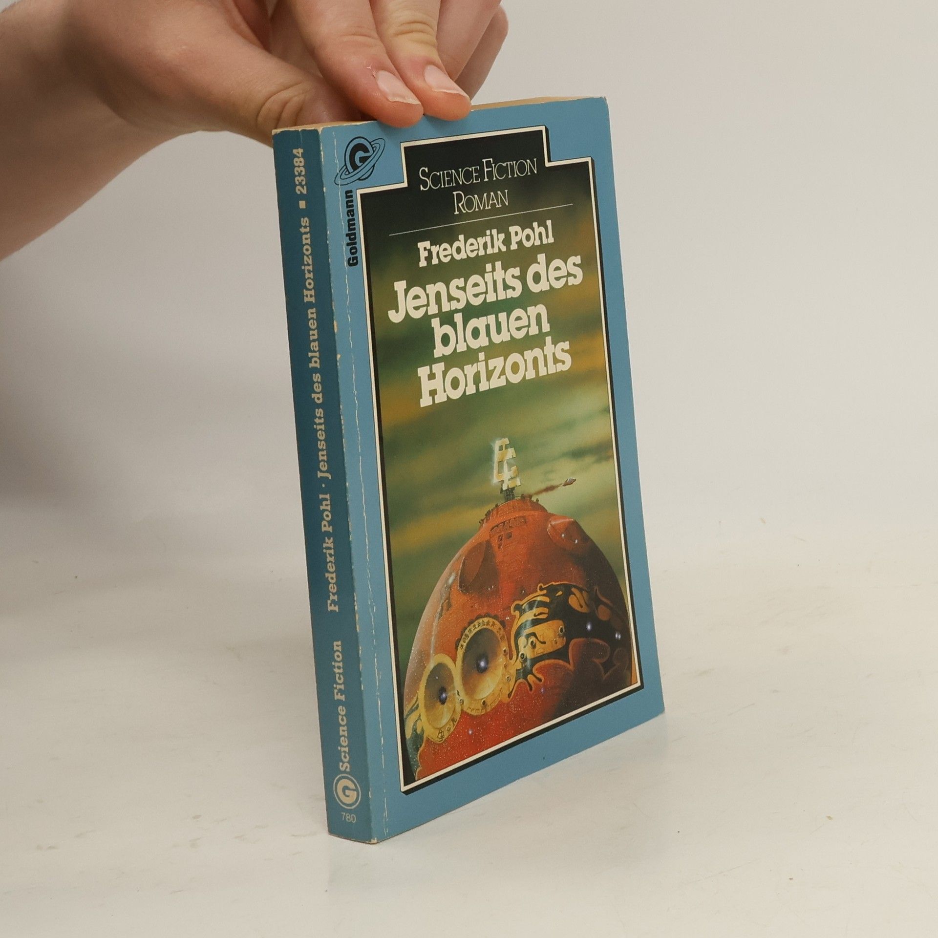 Frederik Pohl Jenseits des blauen Horizonts. Science Fiction Roman.