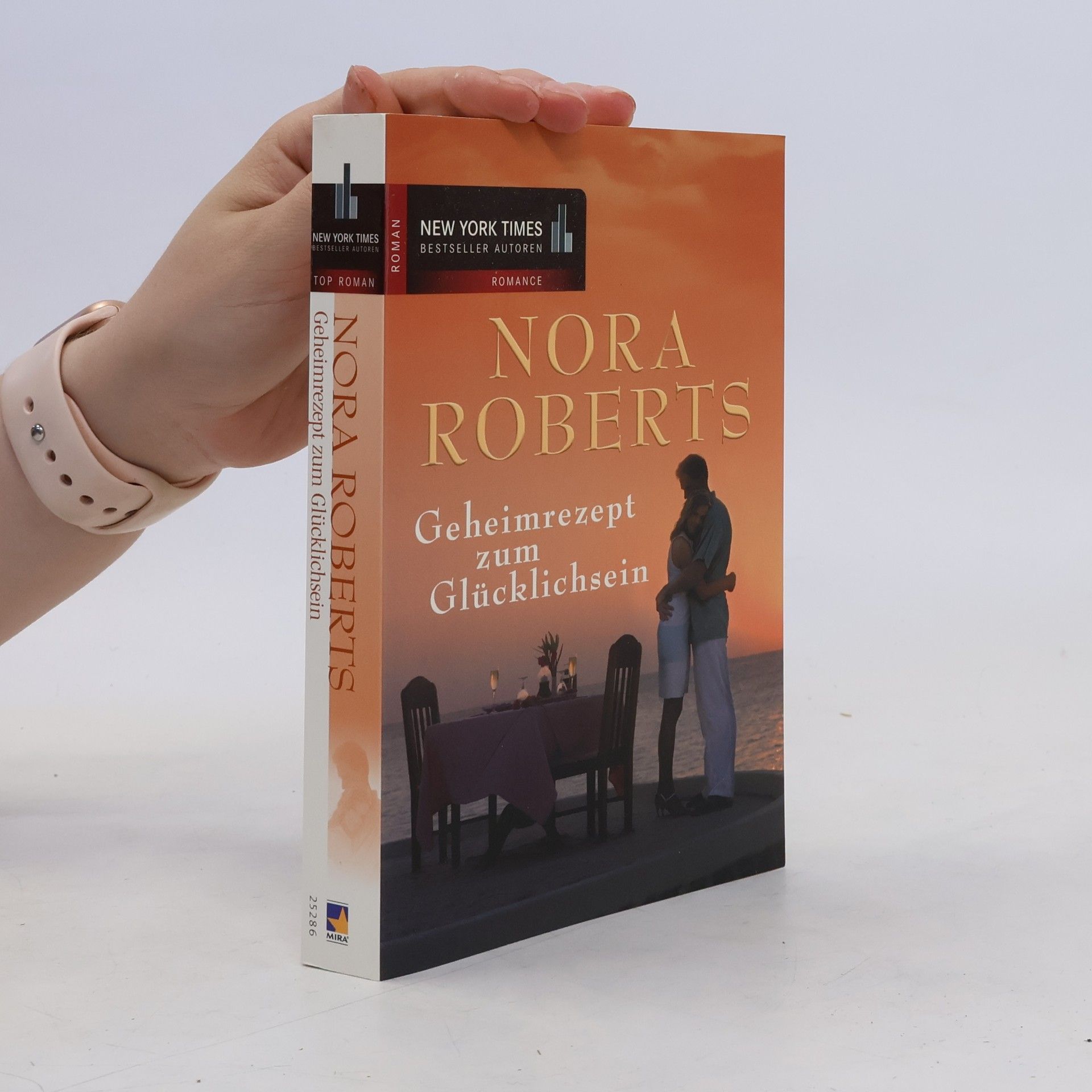 Nora Roberts Geheimrezept zum Glücklichsein