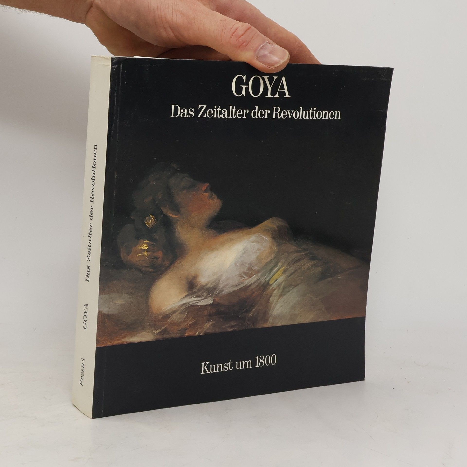 Nikolaus Pevsner Goya : das Zeitalter der Revolutionen : 1789-1830