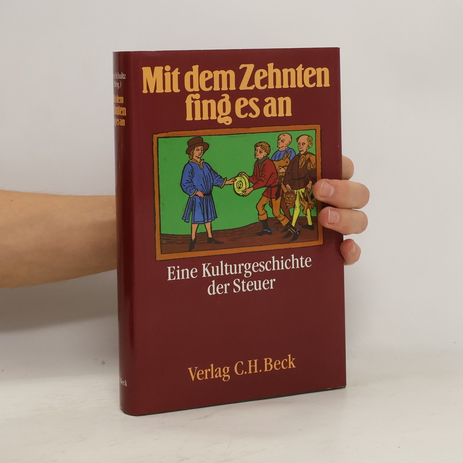 Uwe Schultz Mit dem Zehnten fing es an