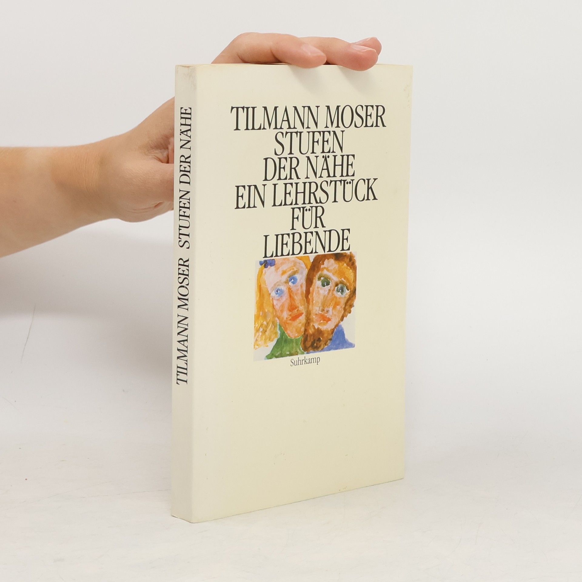 Tilmann Moser Stufen der Nähe