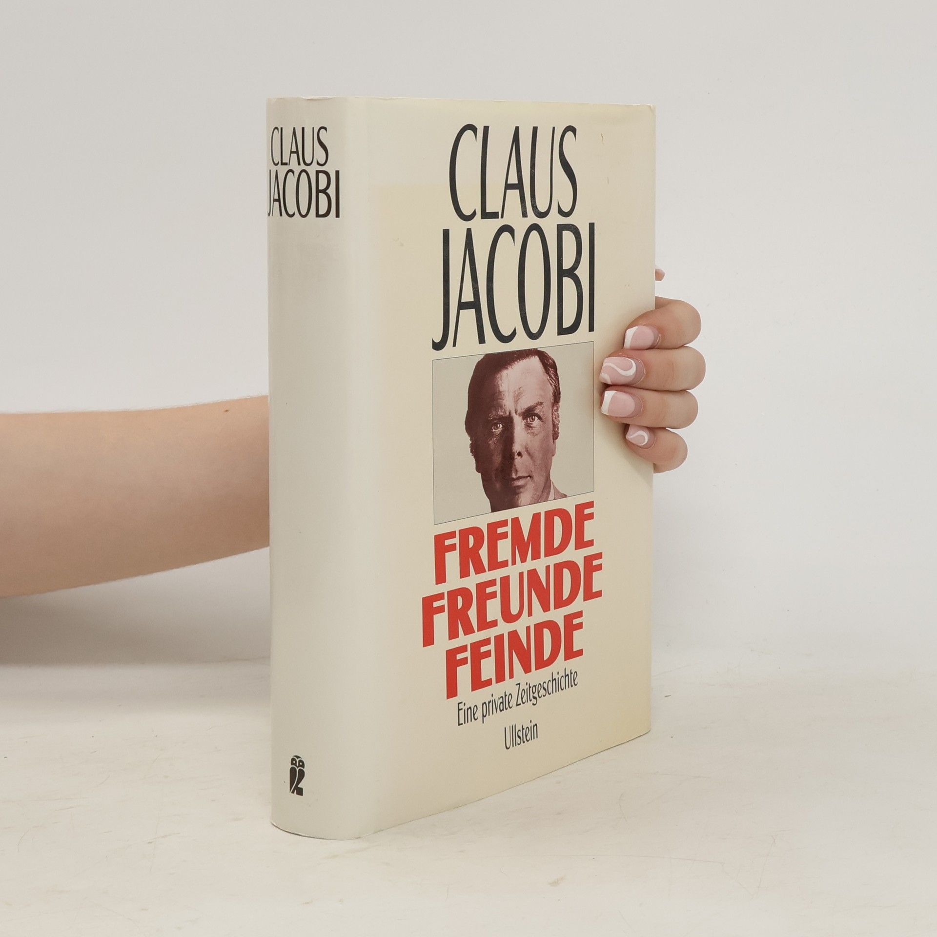 Claus Jacobi Fremde, Freunde, Feinde