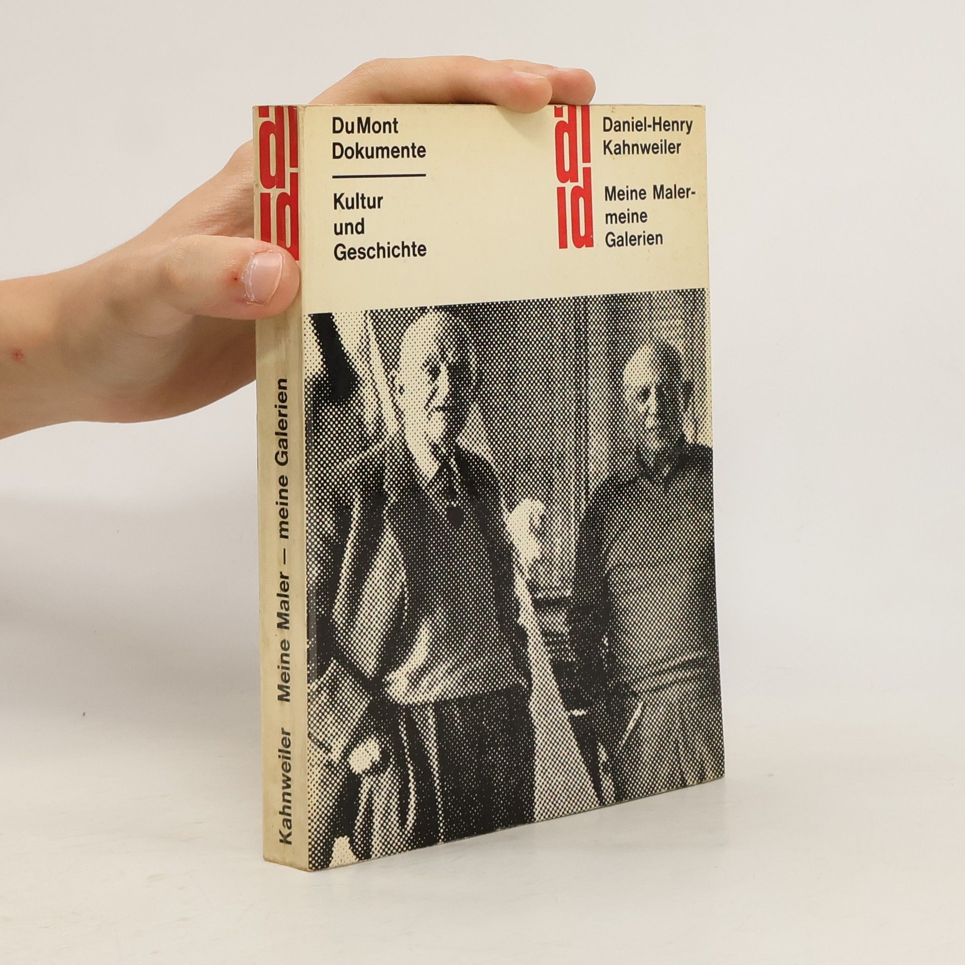 DanielHenry Kahnweiler Meine Maler - meine Galerien. Kultur und Geschichte