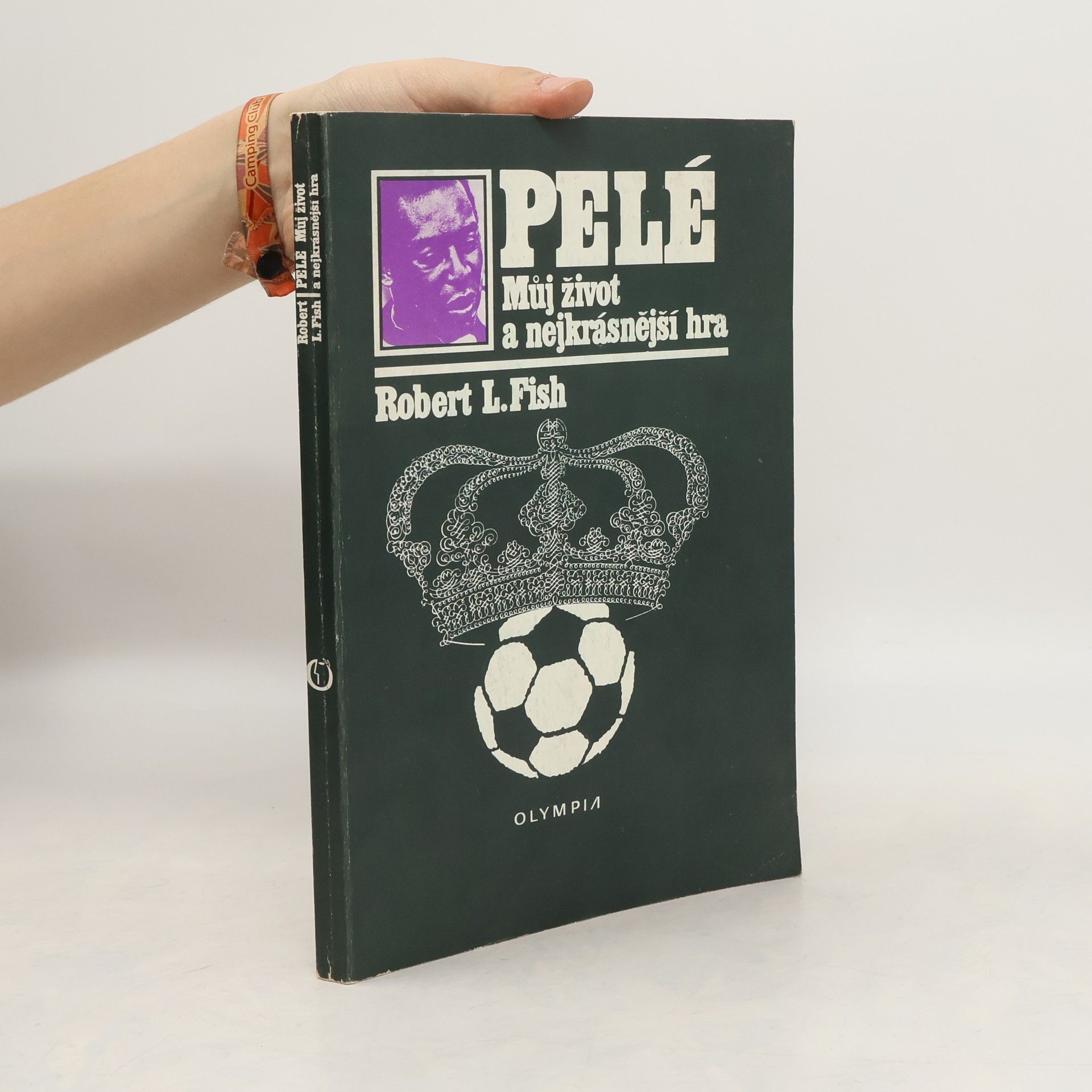Robert L. Fish Pelé. Můj život a nejkrásnější hra