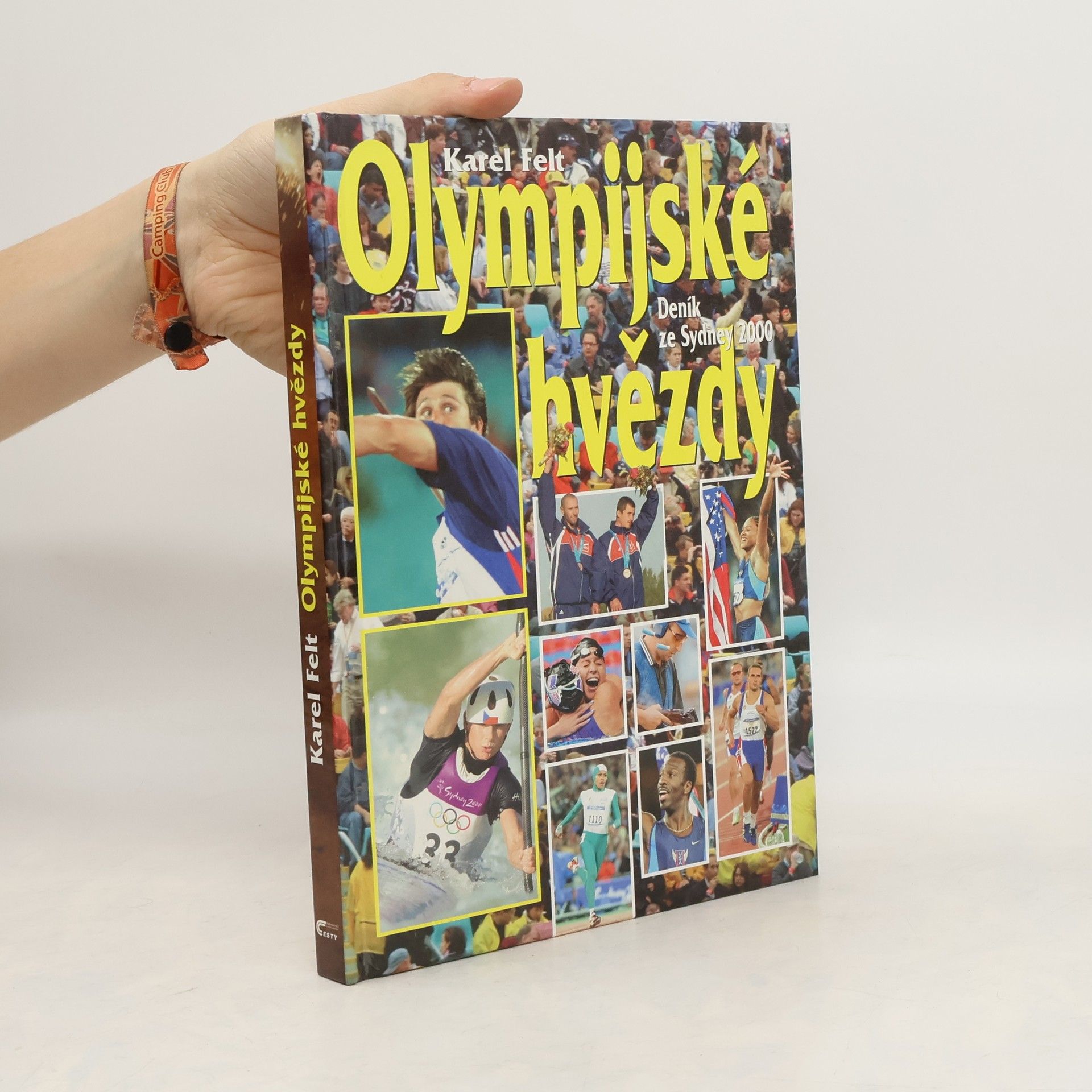 Karel Felt Olympijské hvězdy. Deník ze Sydney 2000