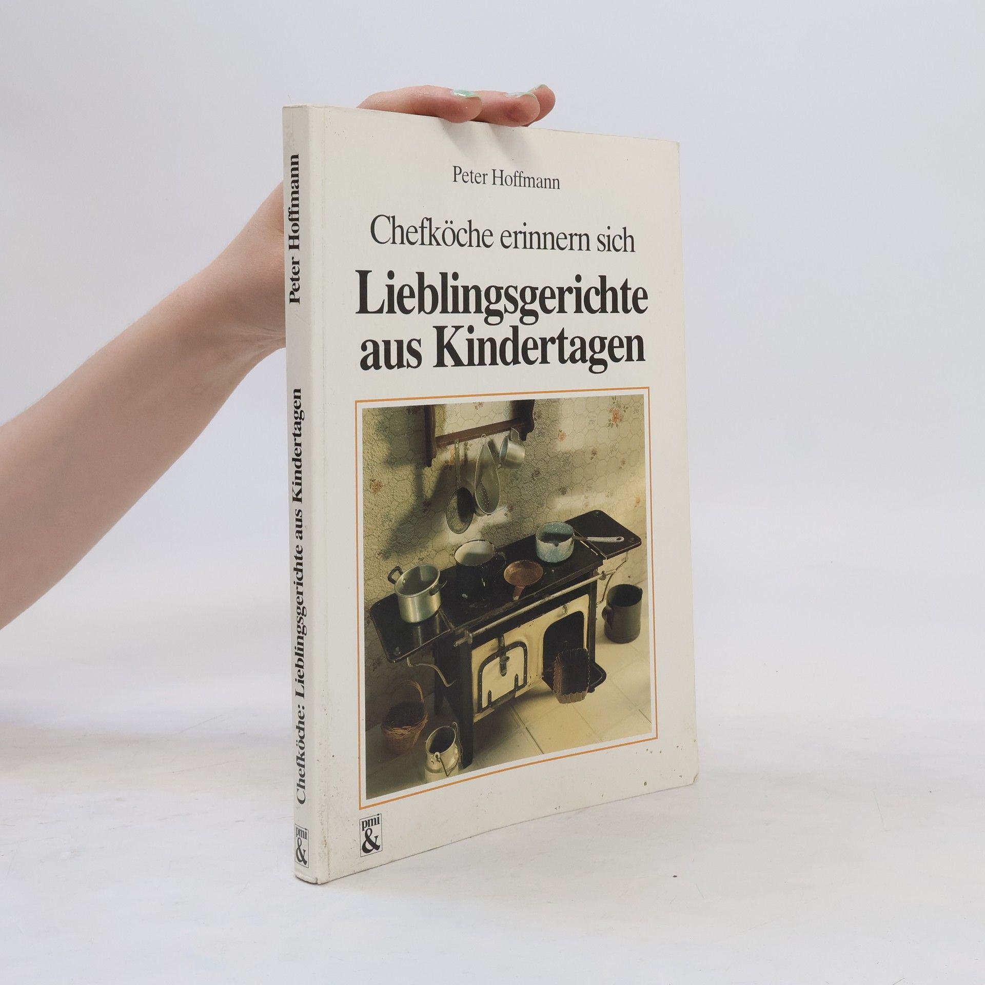 Klaus-Peter Hoffmann Lieblingsgerichte aus Kindertagen