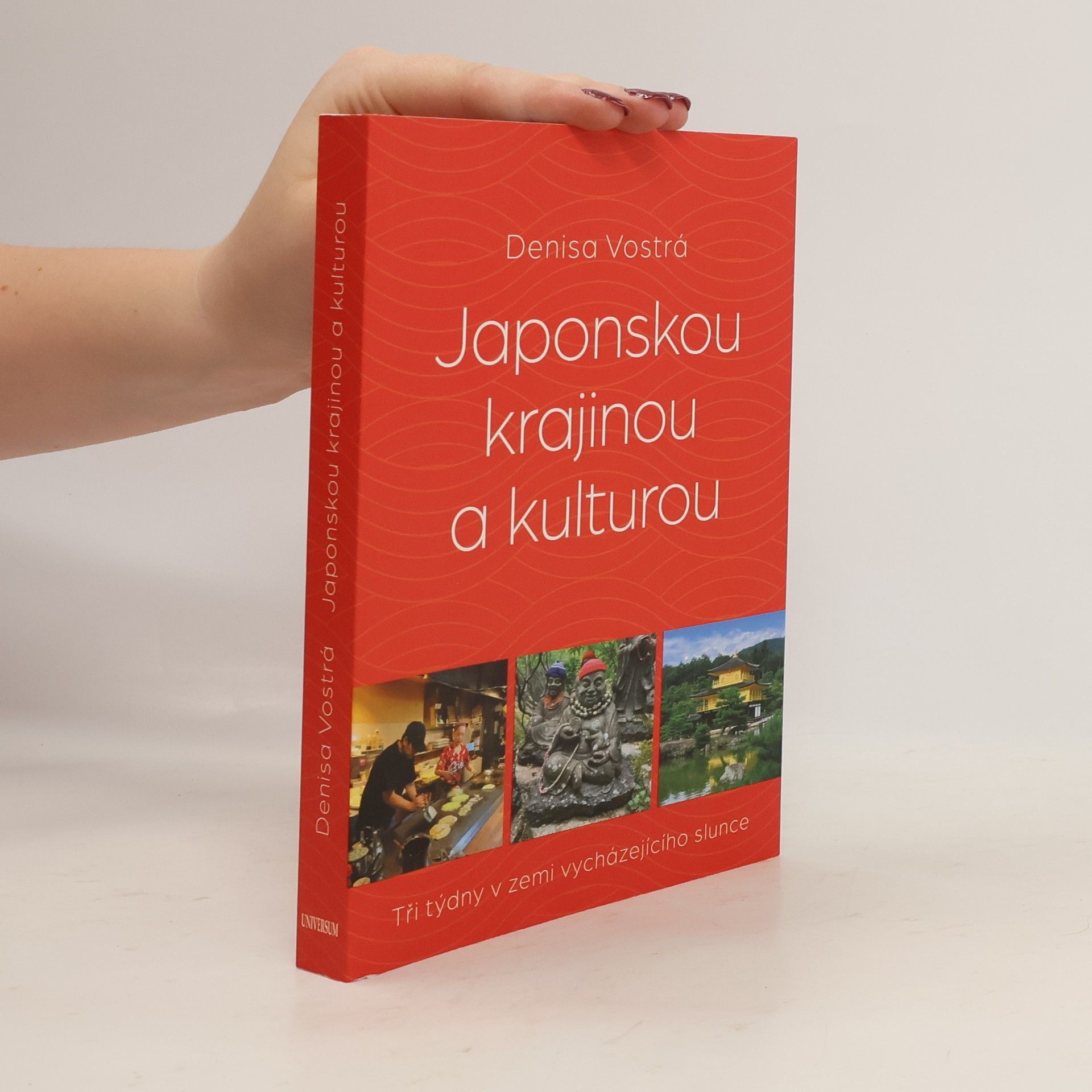Denisa Vostrá Japonskou krajinou a kulturou. Tři týdny v zemi vycházejícícho slunce
