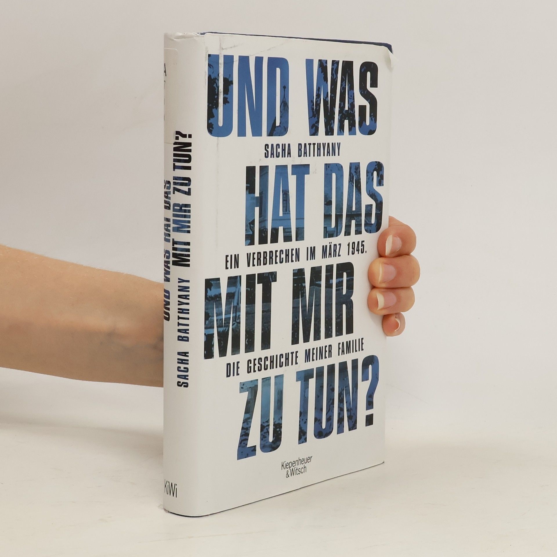 Sacha Batthyany Und was hat das mit mir zu tun?
