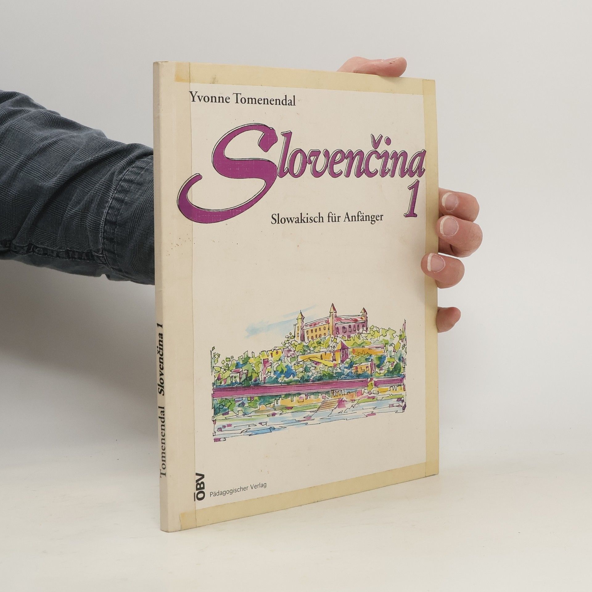 Yvonne Tomenendal Slovenčina. Slowakisch für Anfänger 1