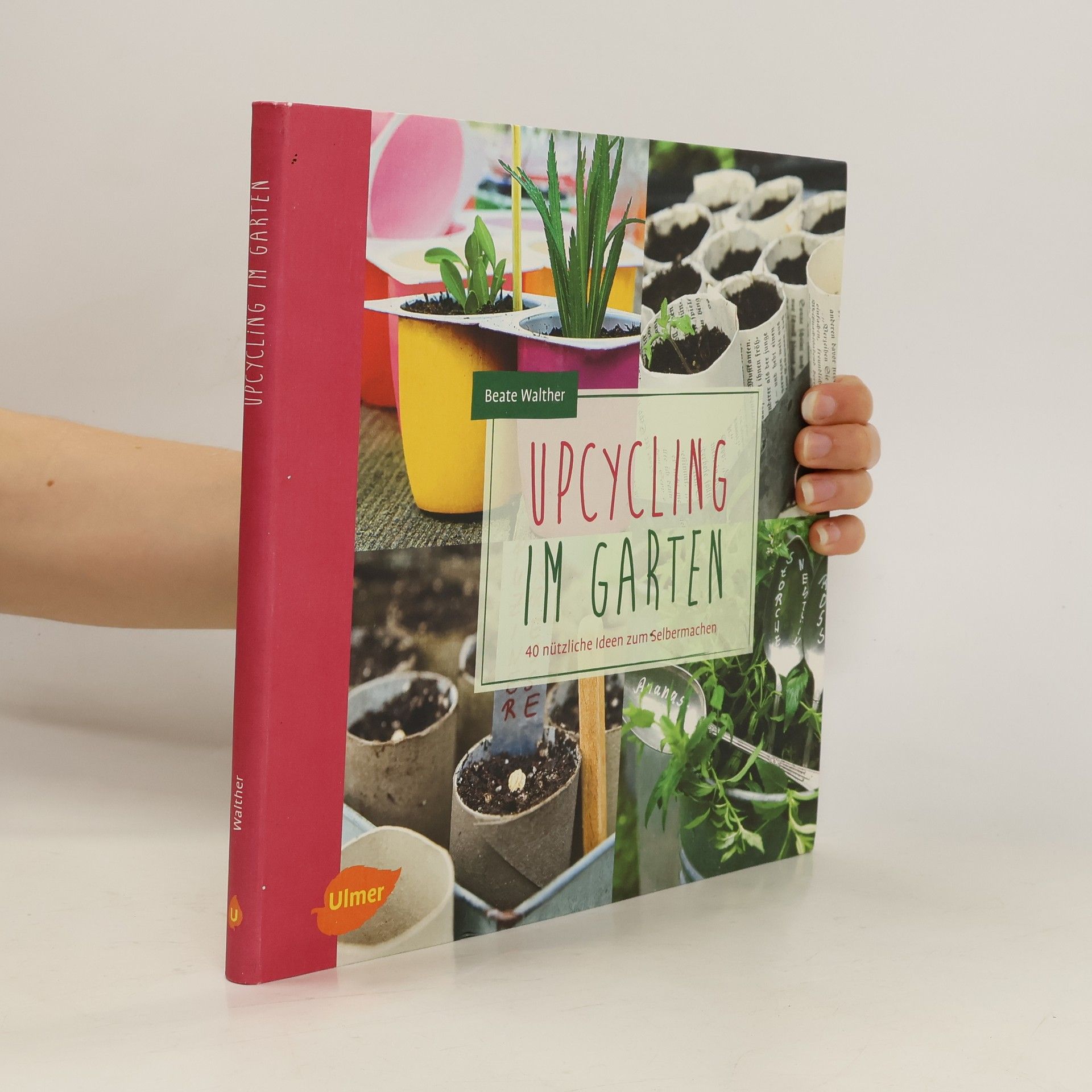 Beate Walther Upcycling im Garten