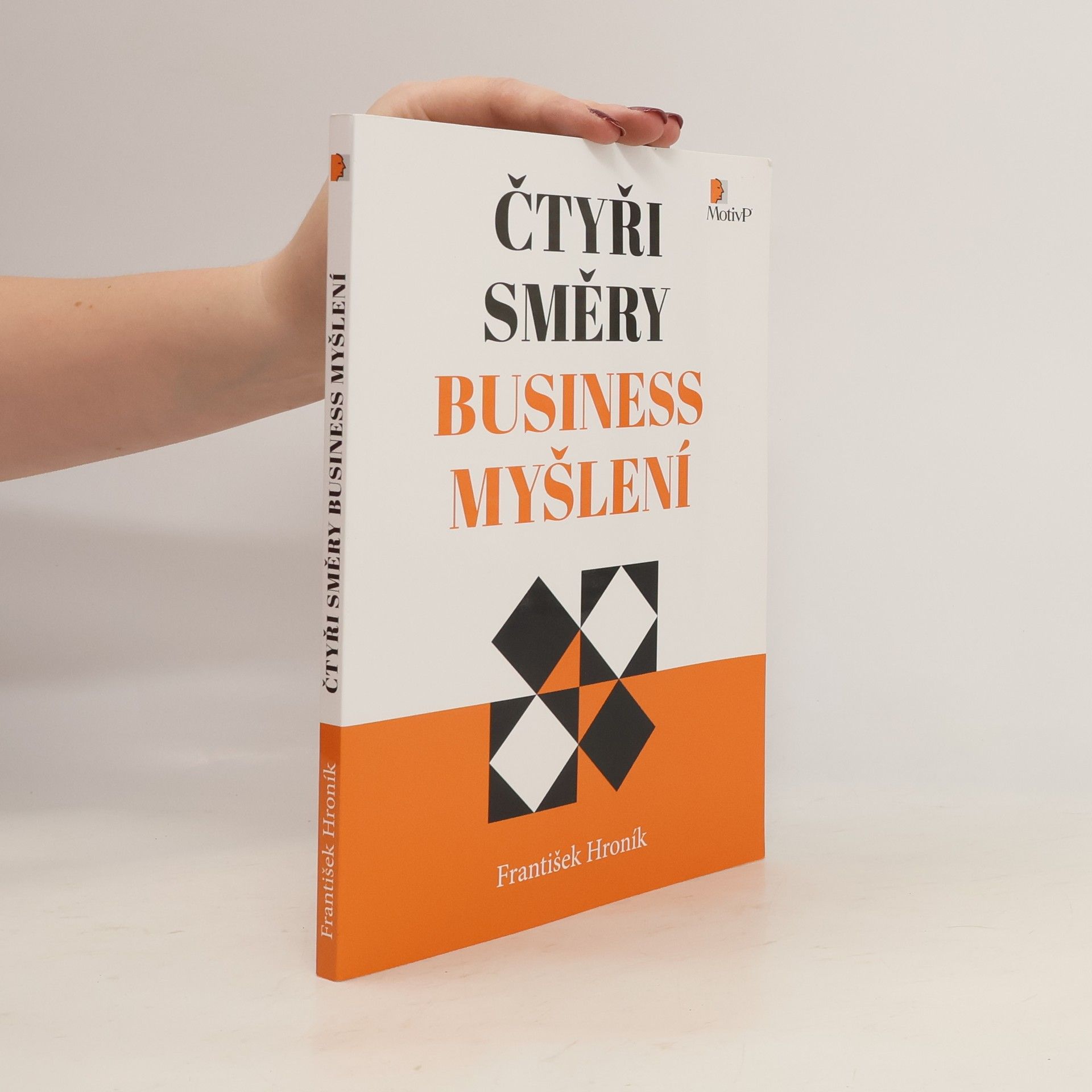 František Hroník Čtyři směry business myšlení