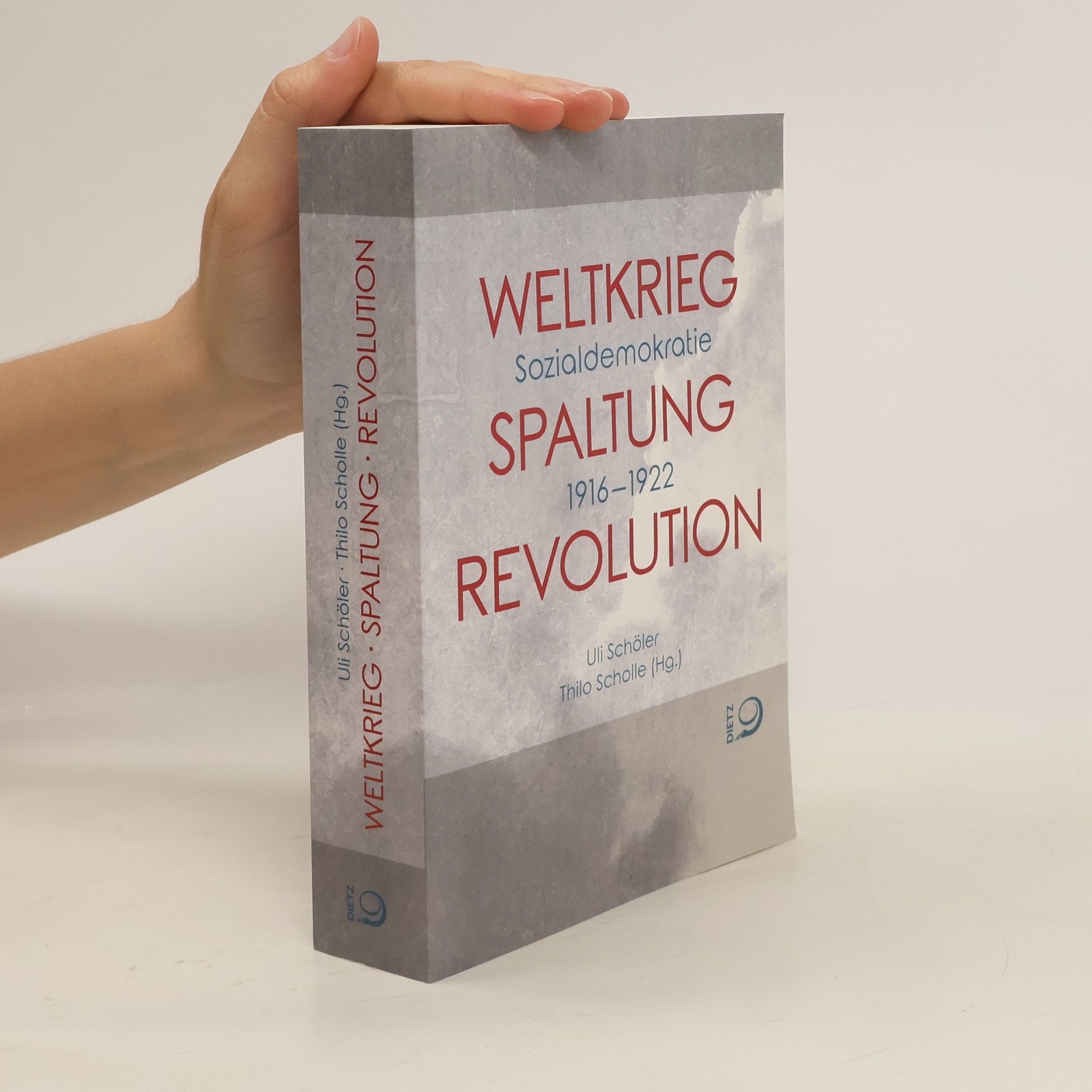 Uli Schöler Weltkrieg - Spaltung - Revolution