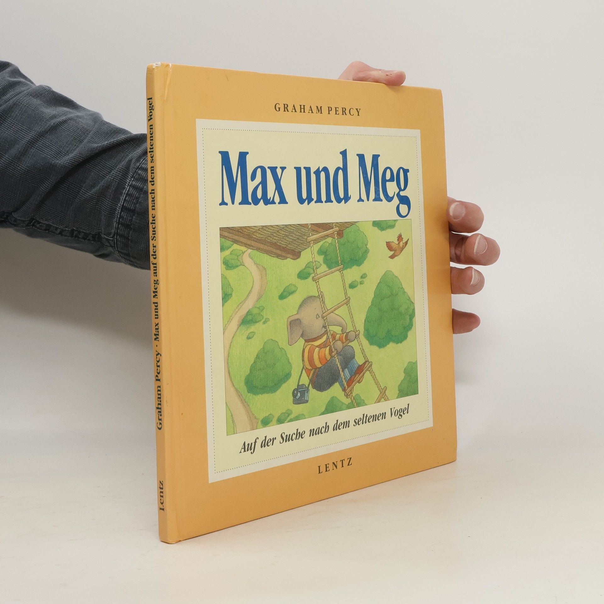 Graham Percy Max und Meg. Auf der Suche nach dem seltenen Vogel