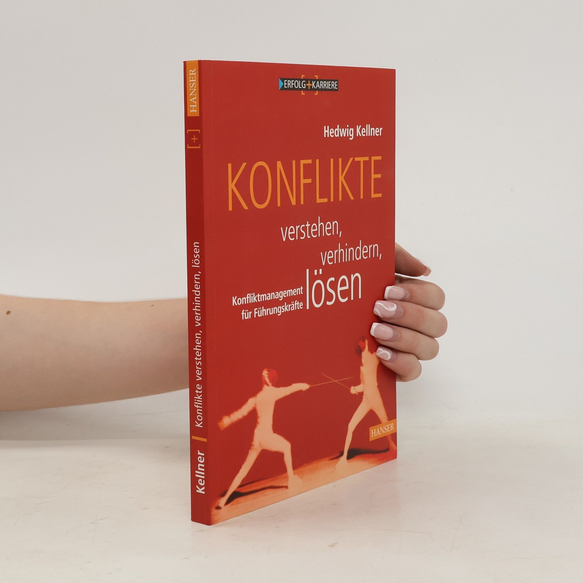 Hedwig Kellner Konflikte verstehen, verhindern, lösen