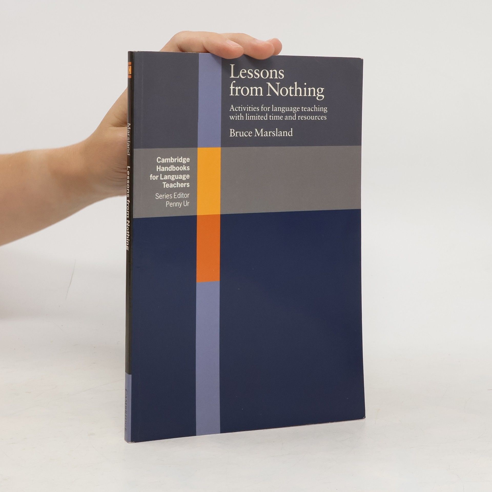 Lessons from nothing : activities for language teaching with limited time and resources