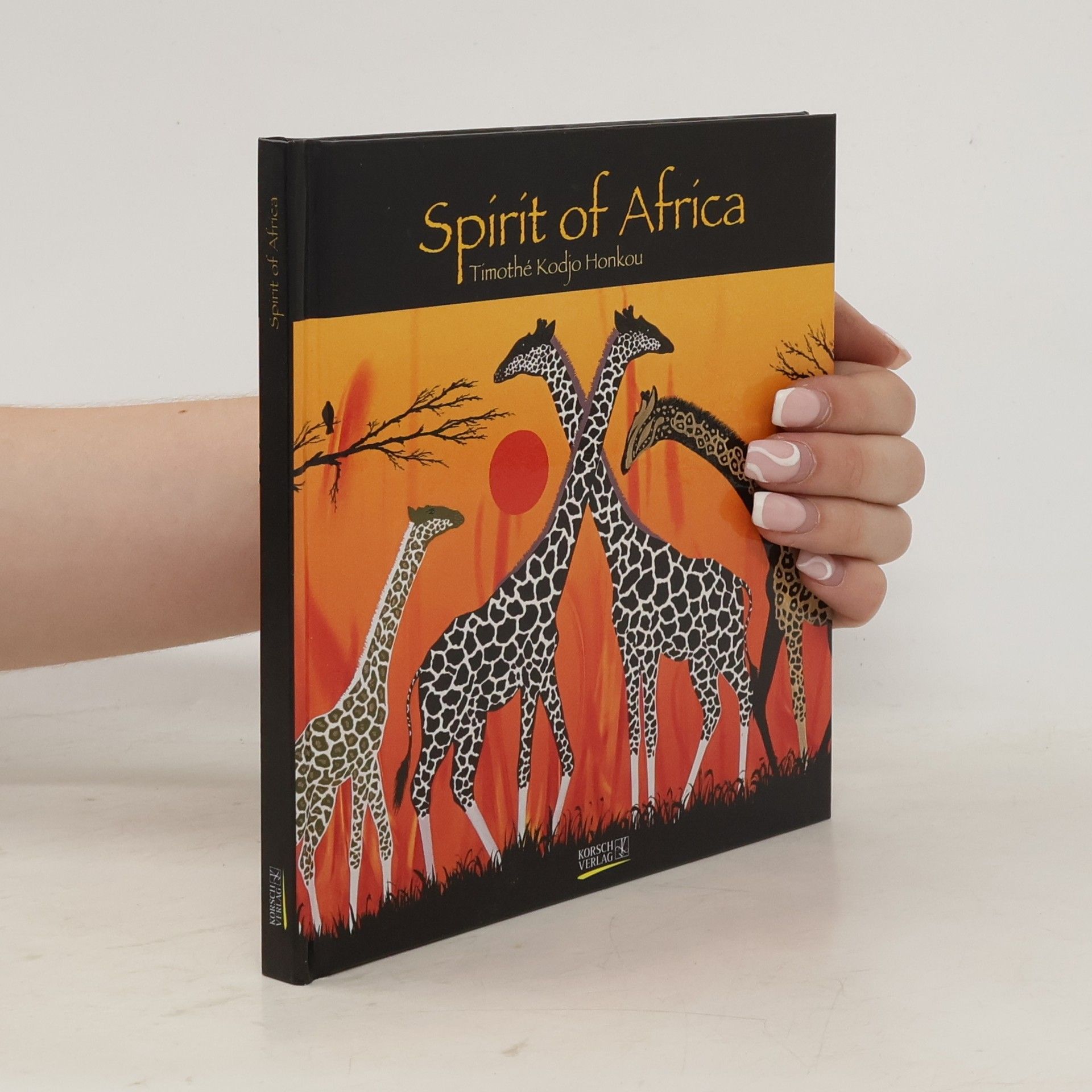 Timothé Kodjo Honkou Spirit of Africa. Geschenkbuch mit afrikanischen Weisheiten