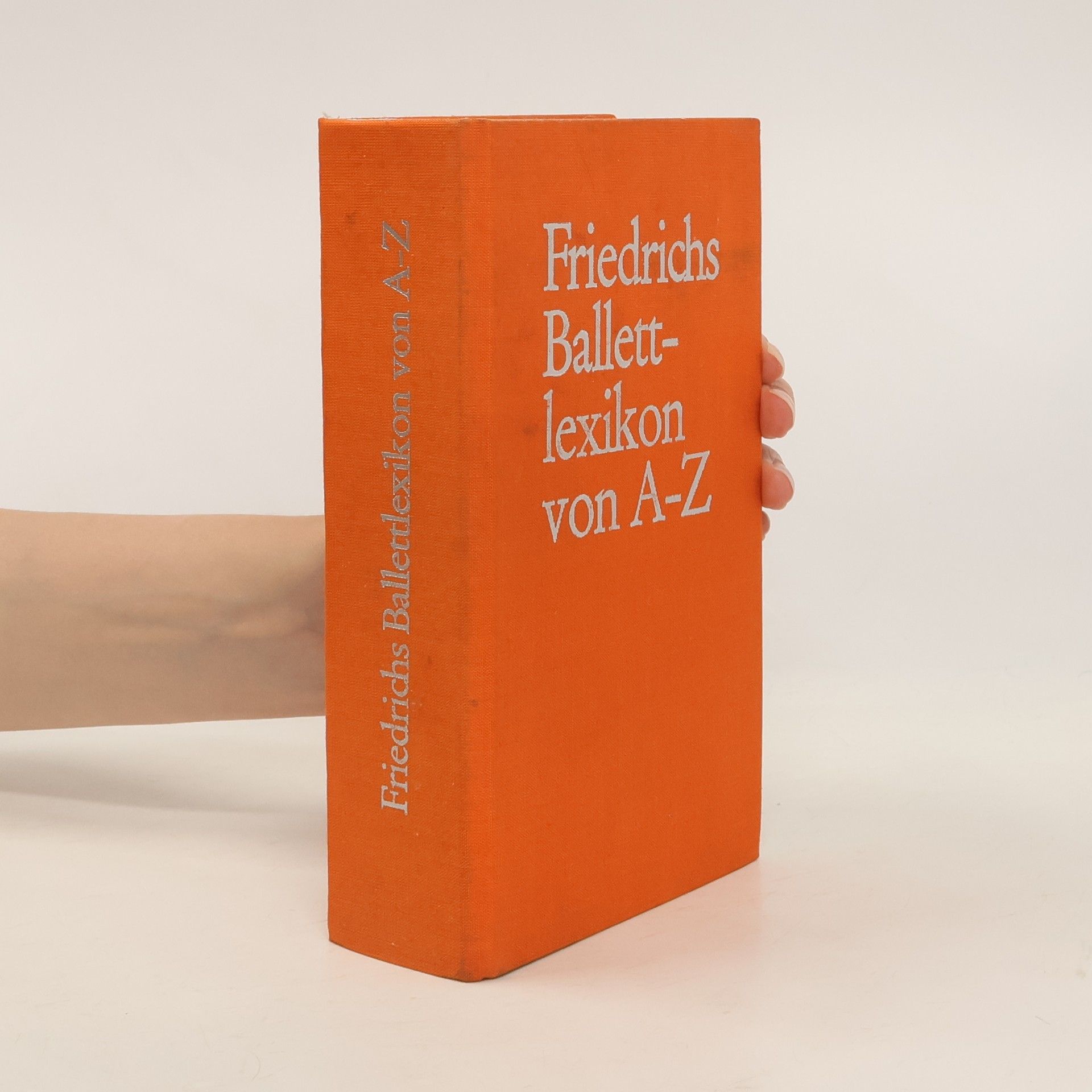 Autorenkollektiv Friedrichs Ballett-lexikon von A-Z