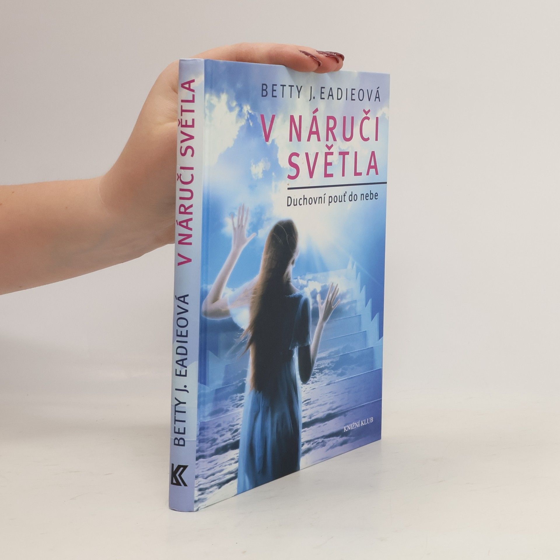 Betty Eadie V náruči světla
