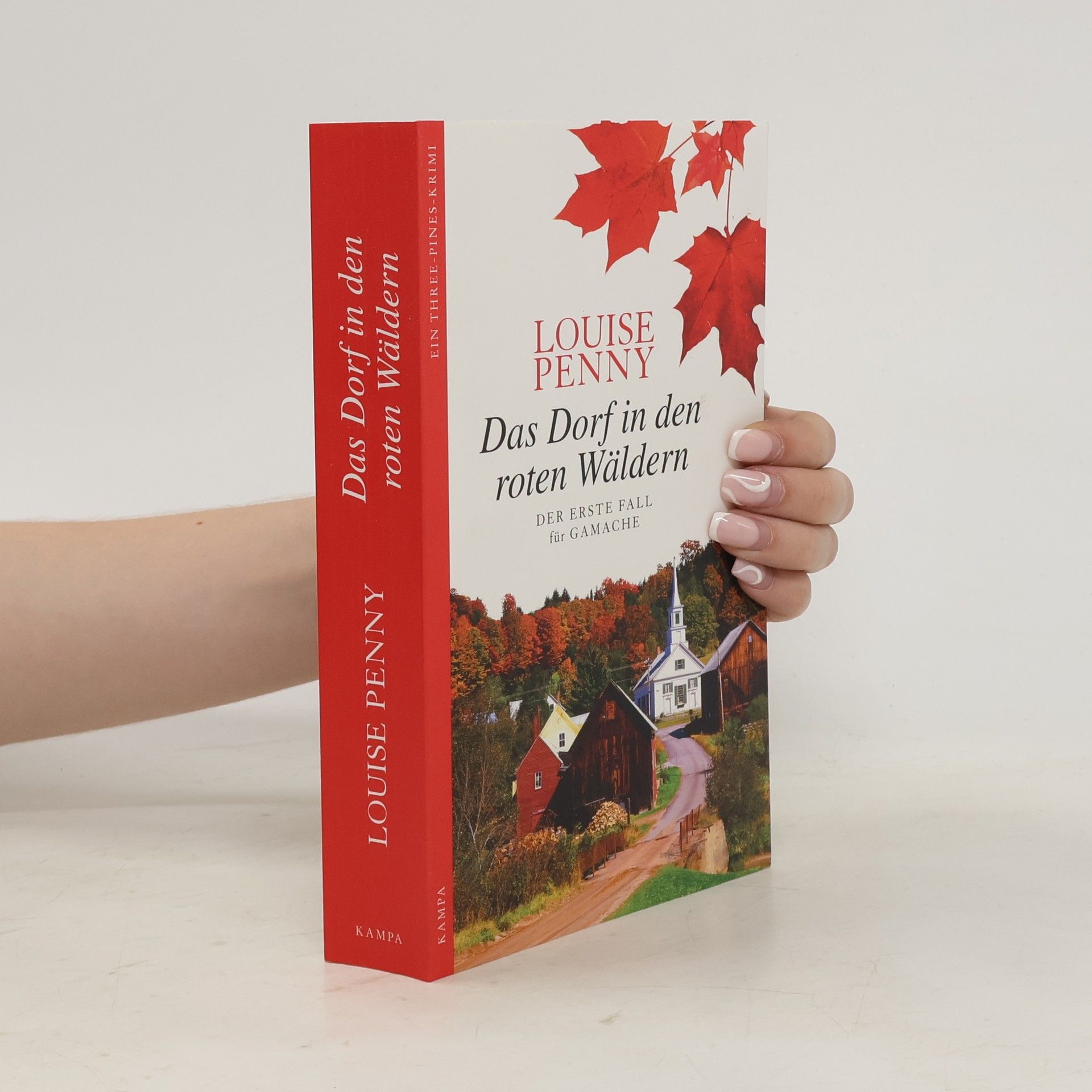 Louise Penny Das Dorf in den roten Wäldern