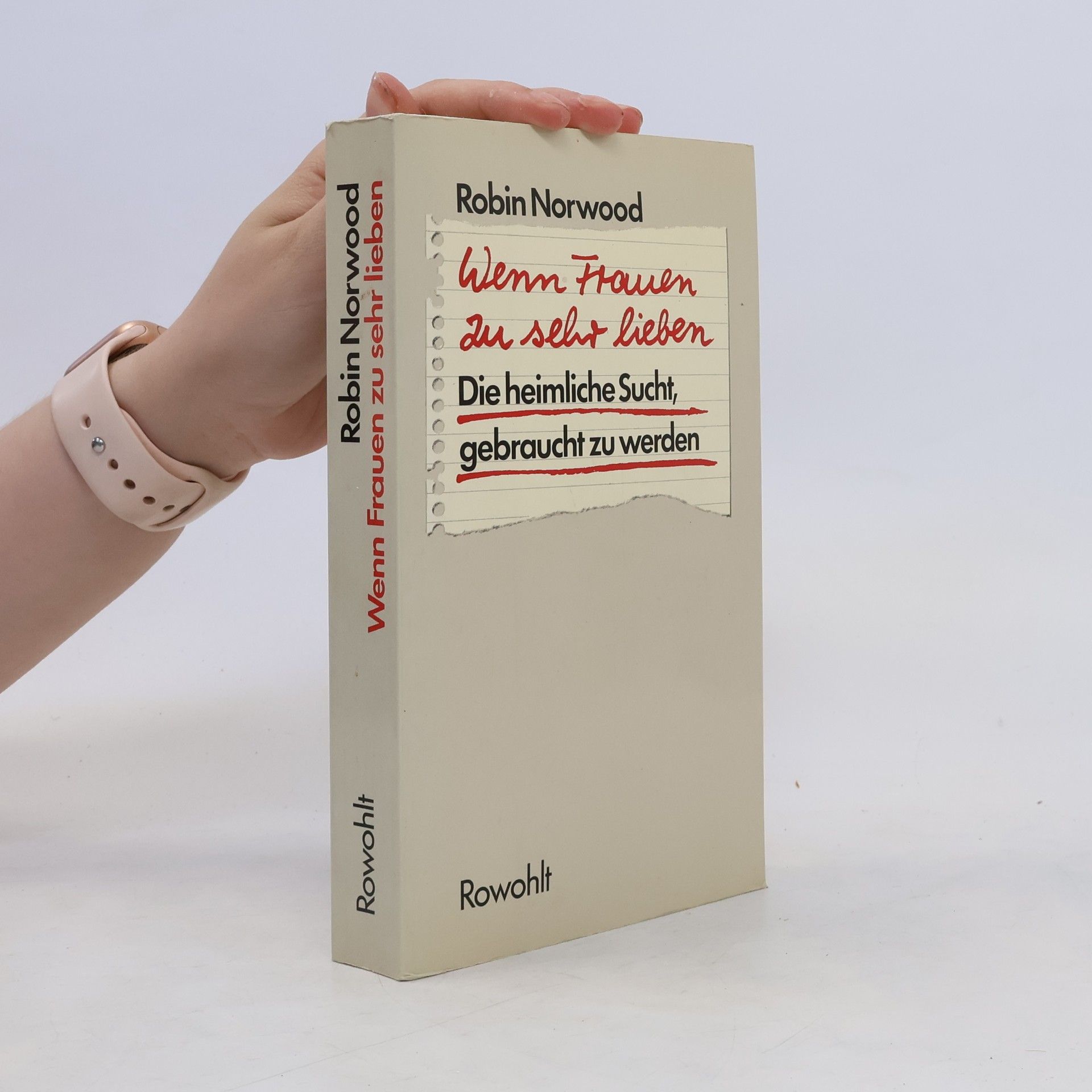 Robin Norwood Wen Frauen zu sehr lieben