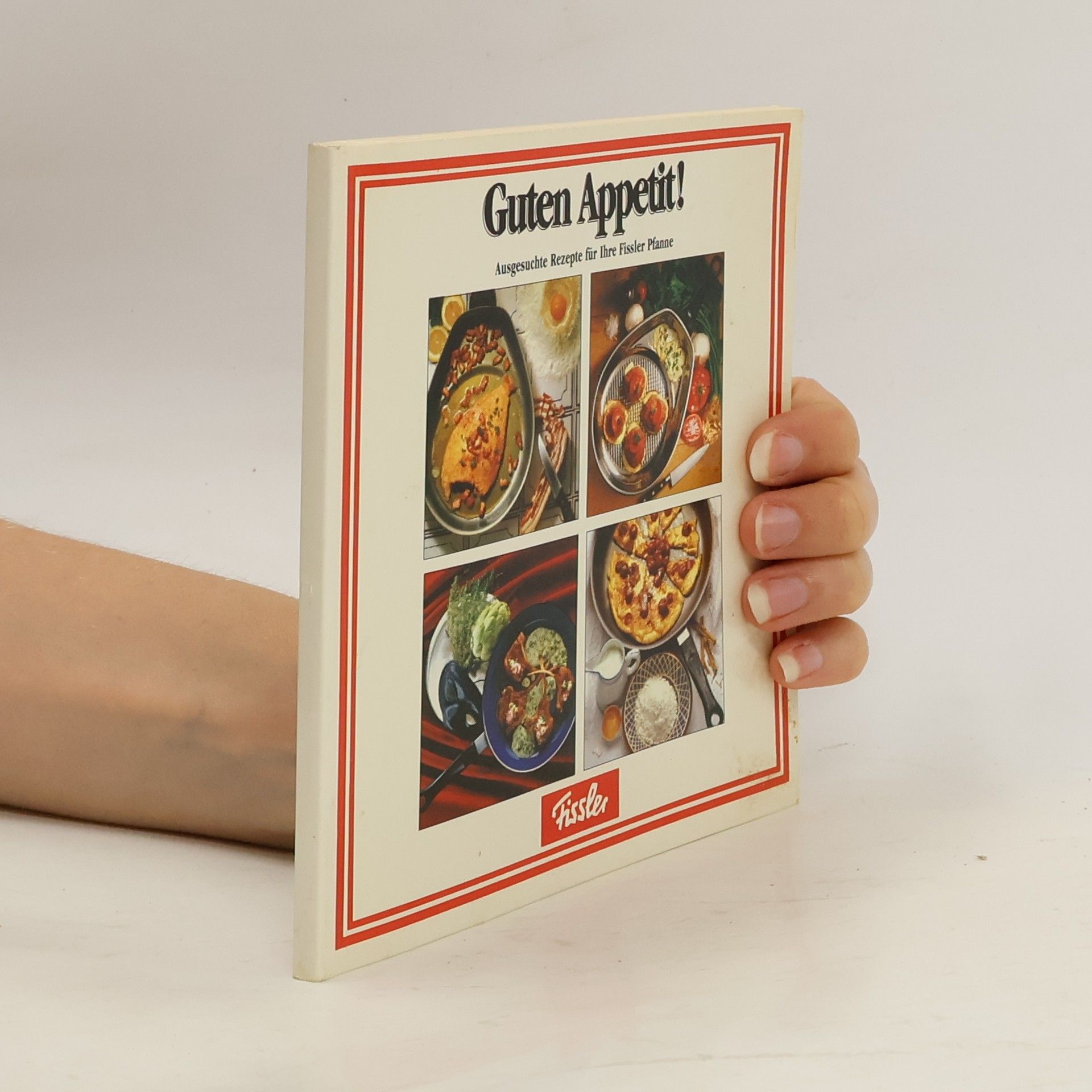 Auteurscollectief Guten Appetit! Ausgesuchte Rezepte für Ihre Fissler Planne