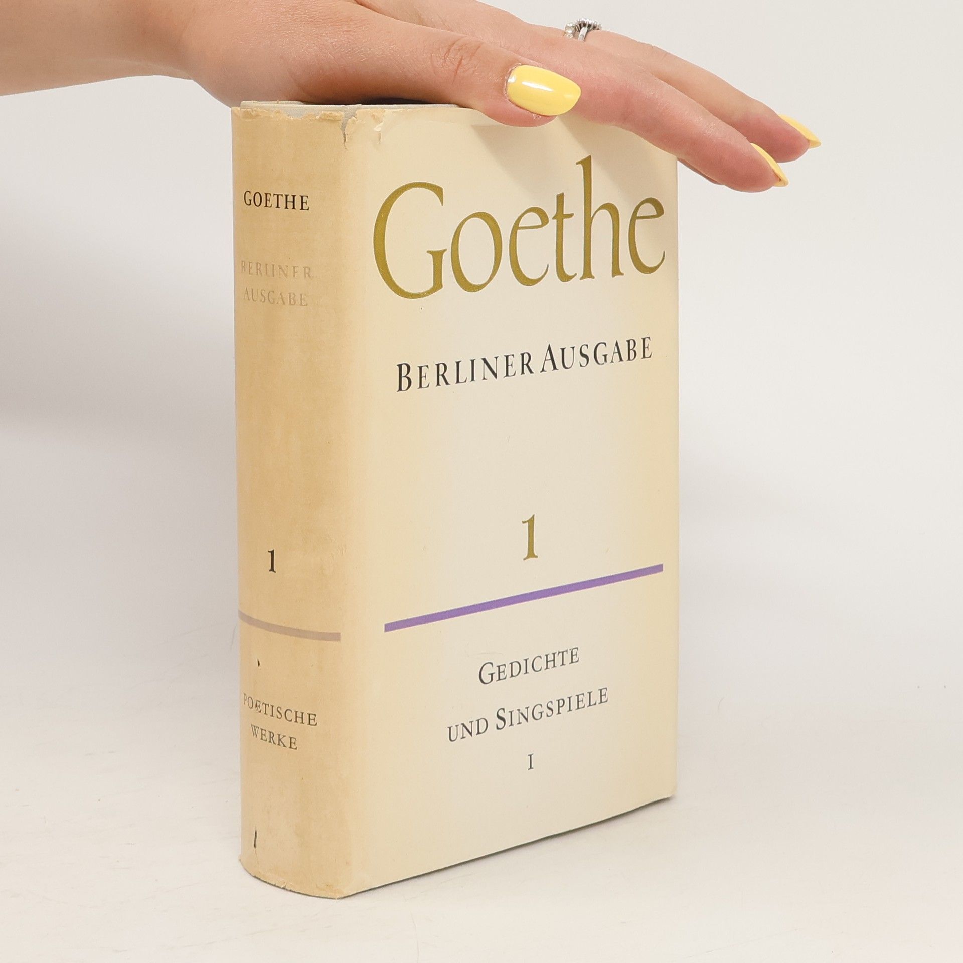 Johann Wolfgang von Goethe Goethe. Berliner Ausgabe 1