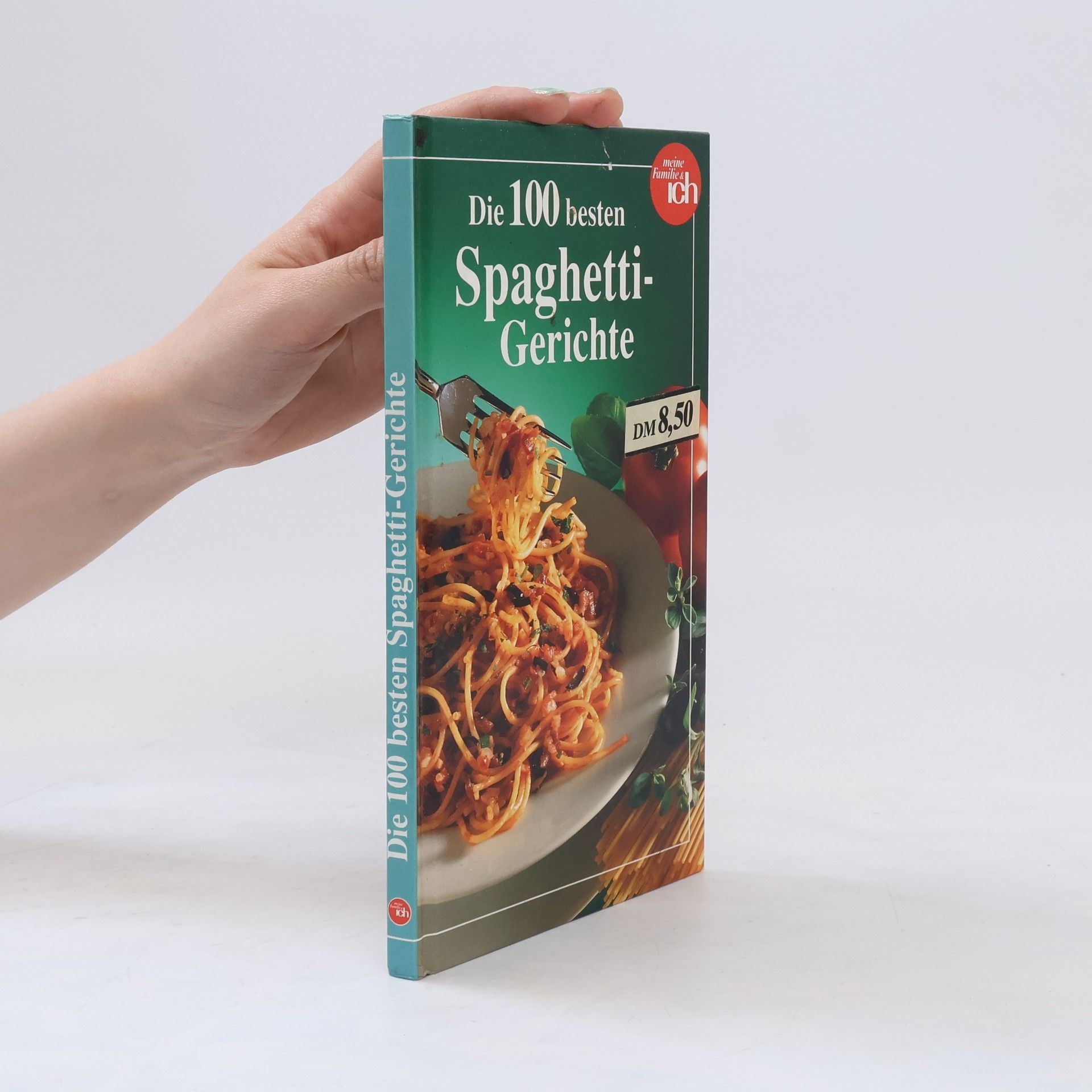kolektiv Die 100 besten Spaghetti-Gerichte