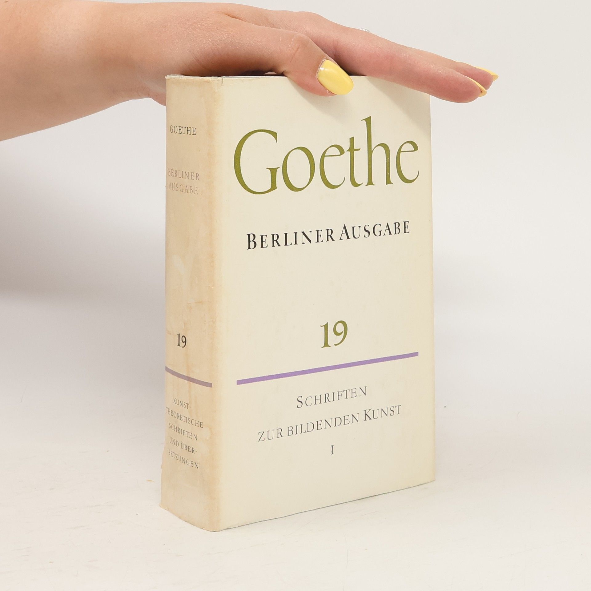 Johann Wolfgang von Goethe Goethe Berliner Ausgabe 19