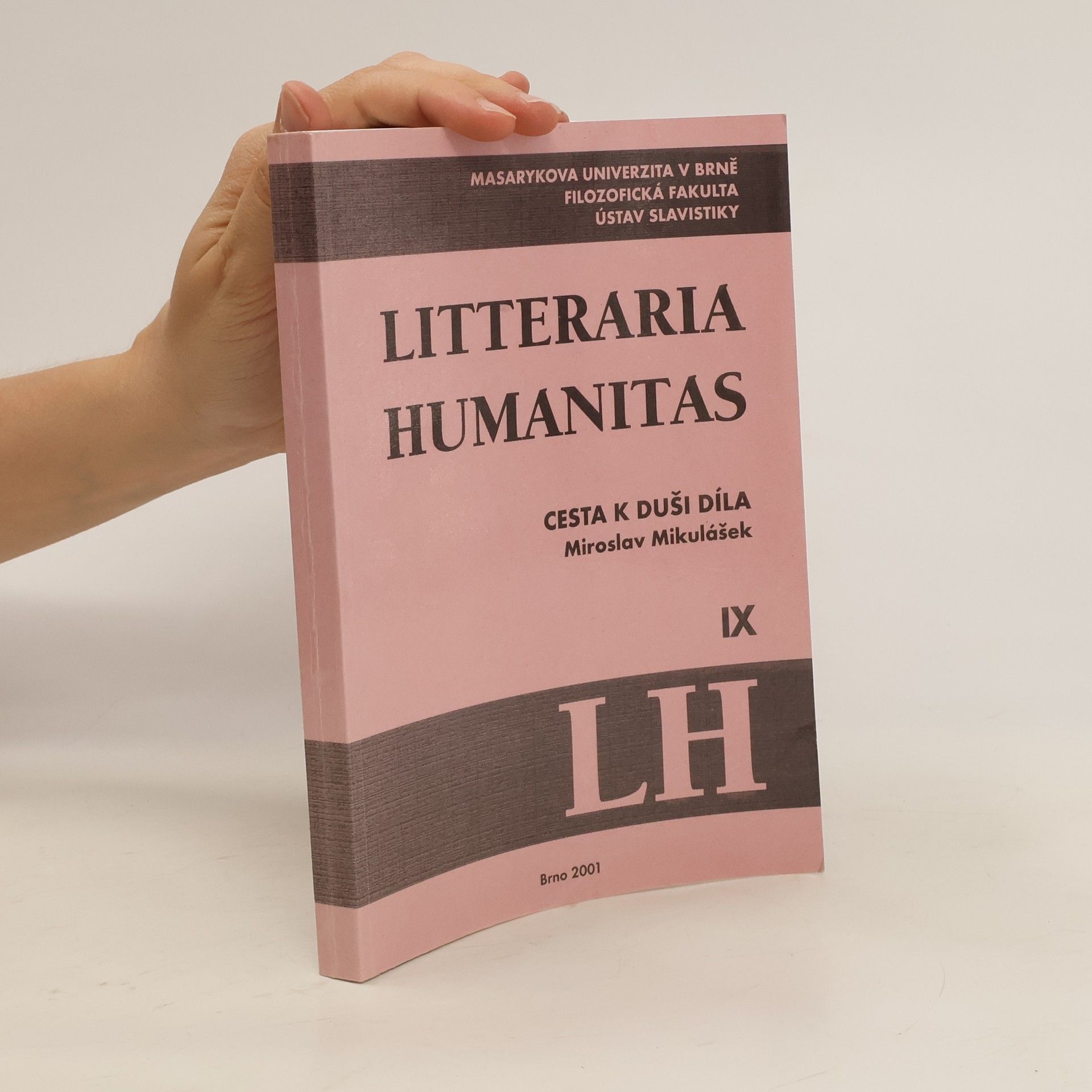 Miroslav Mikulášek Litteraria humanitas 9. Cesta k duši díla