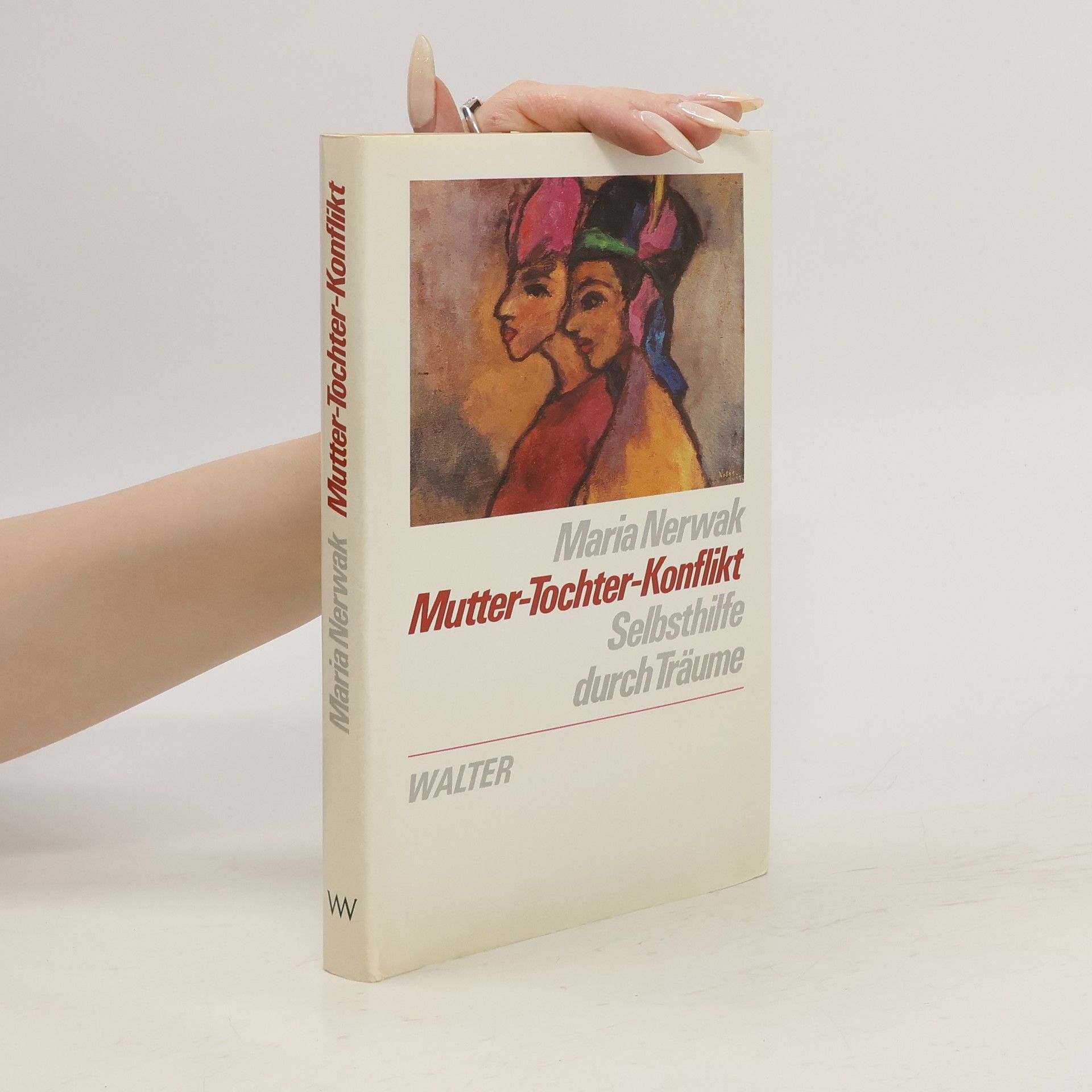 Maria Nerwak Mutter-Tochter-Konflikt