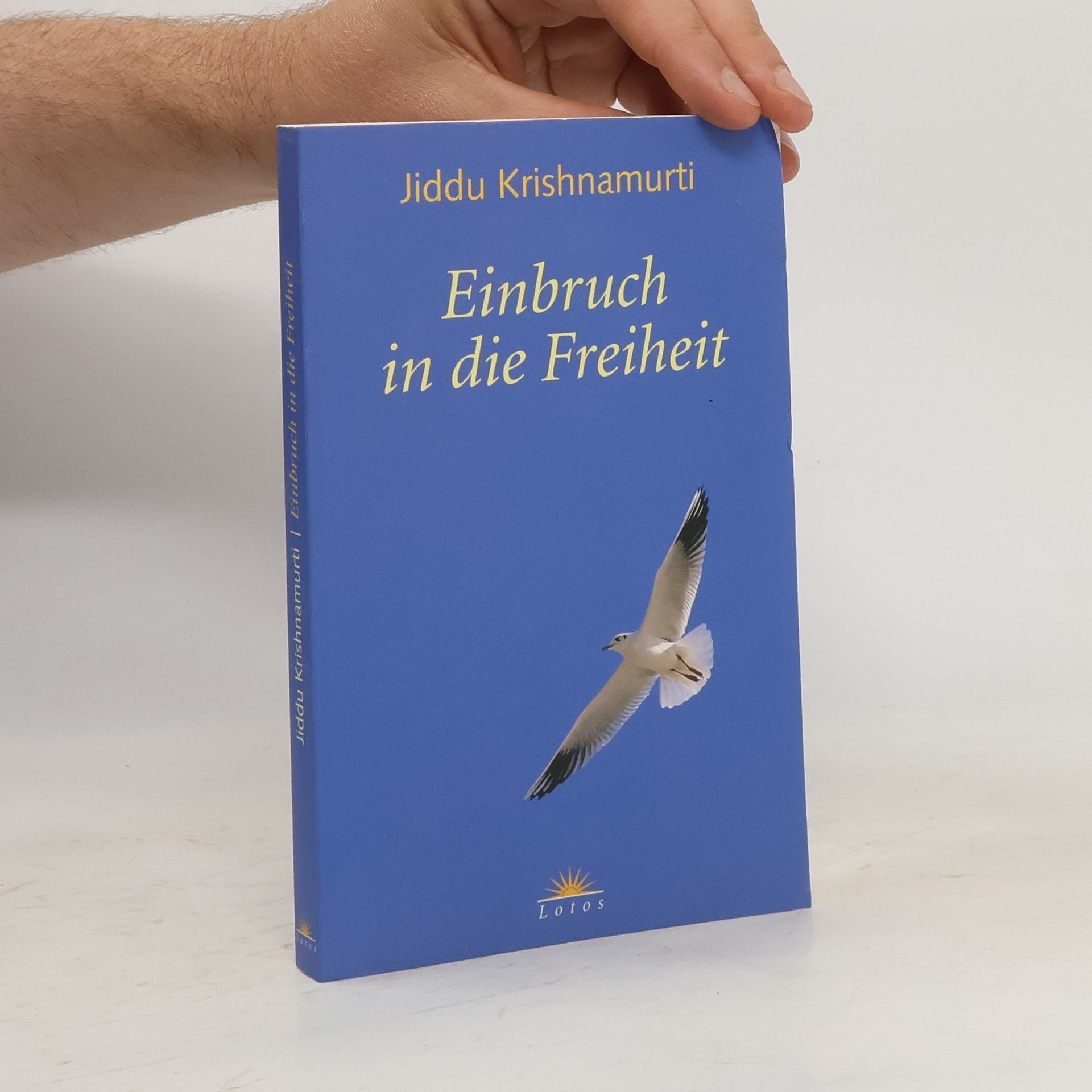Jiddu Krishnamurti Einbruch in die Freiheit