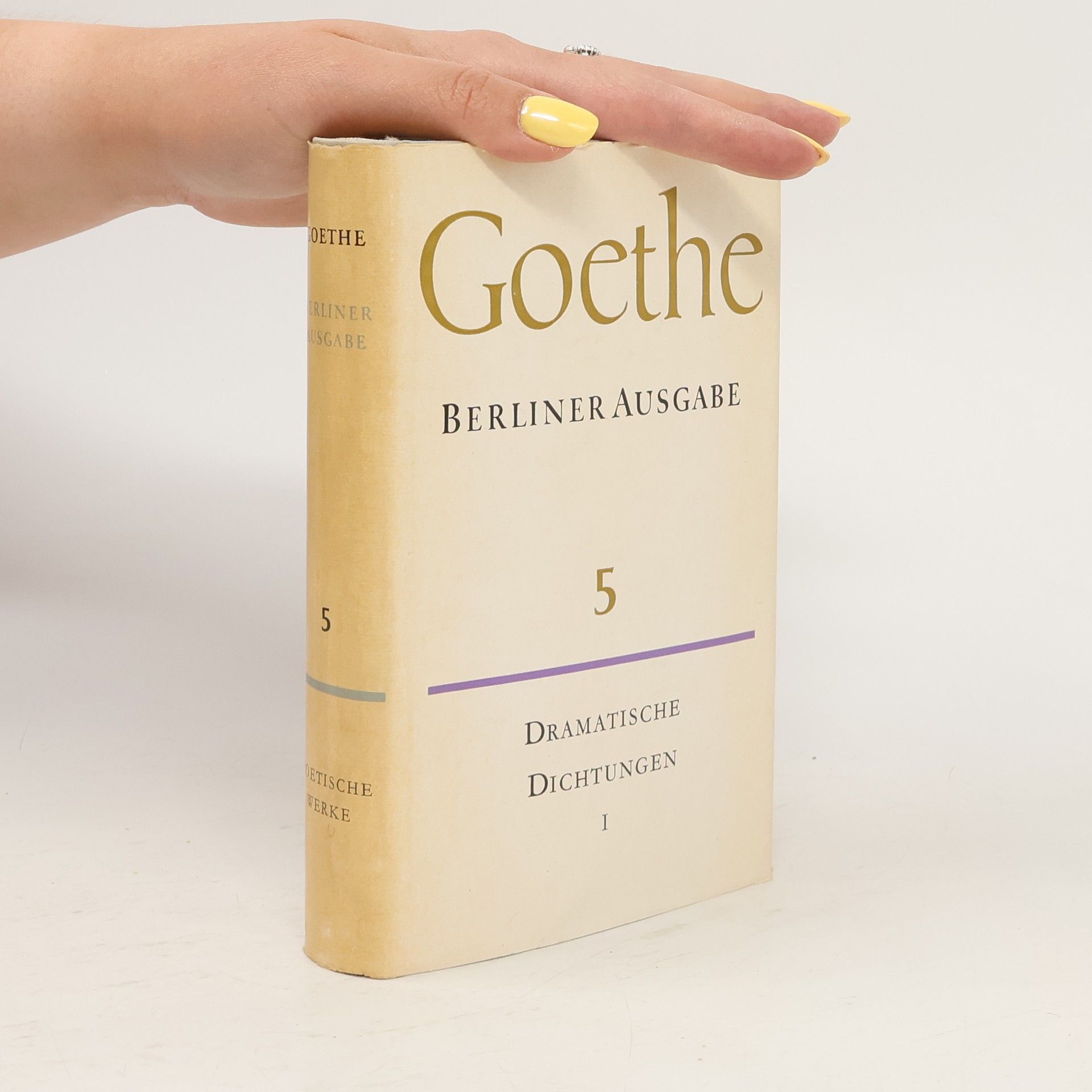 Johann Wolfgang von Goethe Goethe. Dramatische Dichtungen 5
