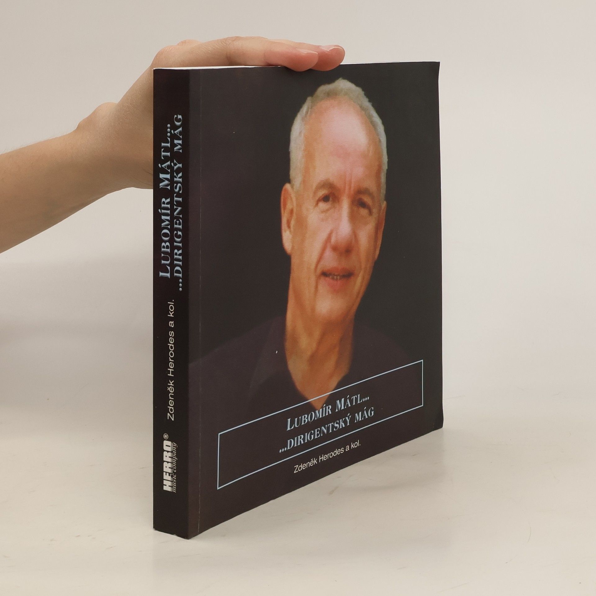 Zdeněk Herodes Lubomír Mátl : Dirigentský mág