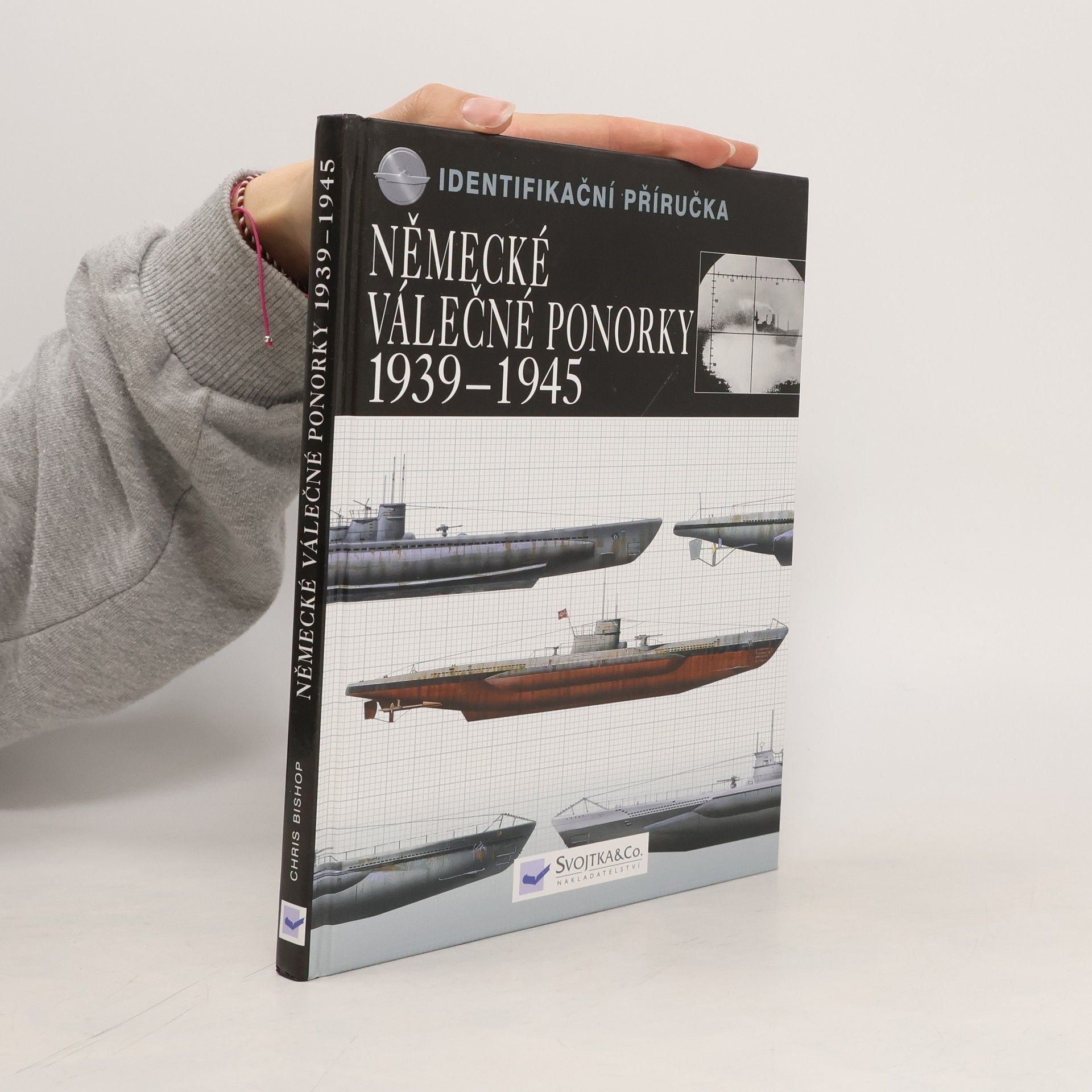 Chris Bishop Německé válečné ponorky 1939-45